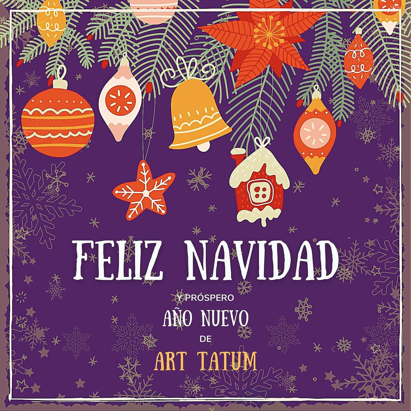 Постер альбома Feliz Navidad y próspero Año Nuevo de Art Tatum