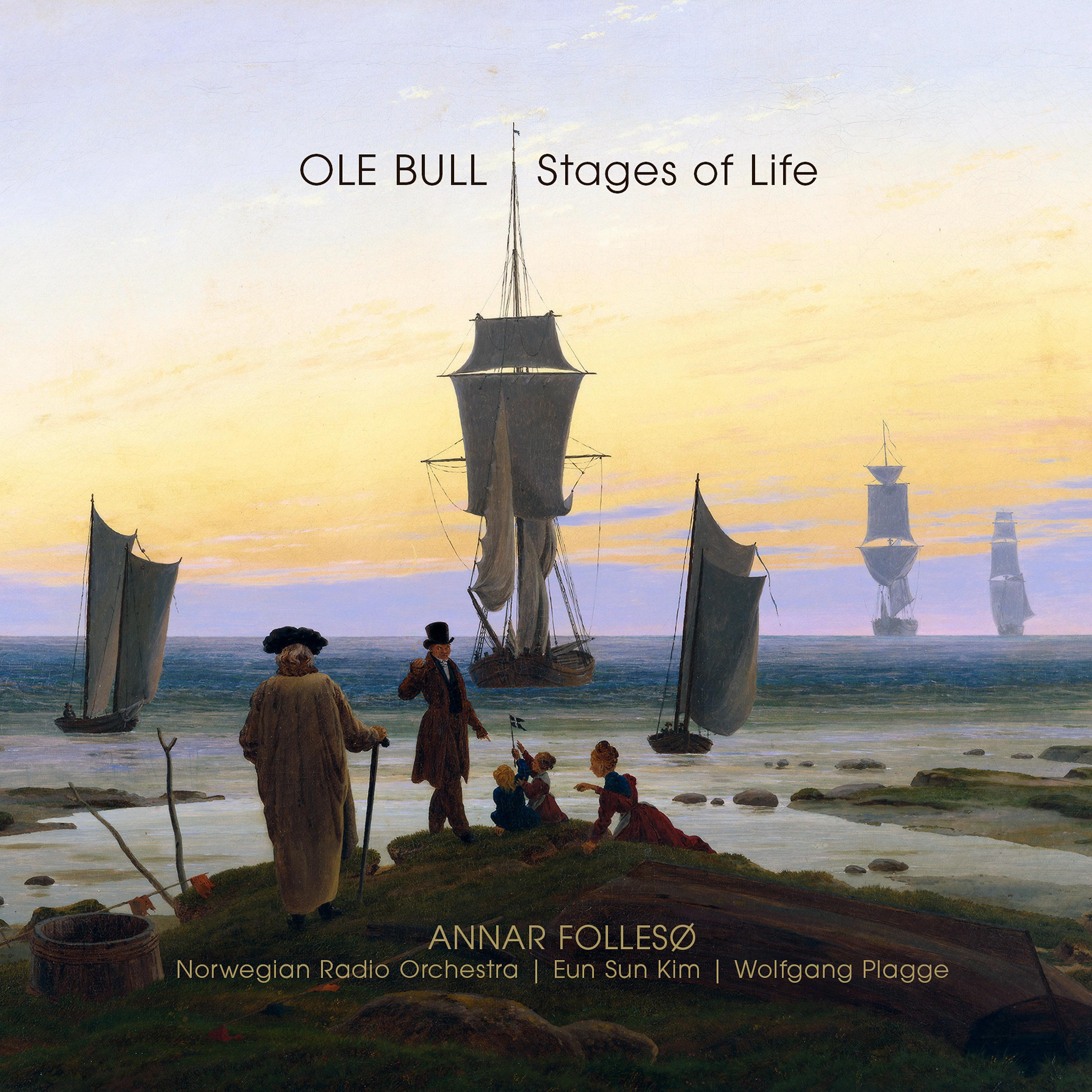 Постер альбома Ole Bull - Stages of Life