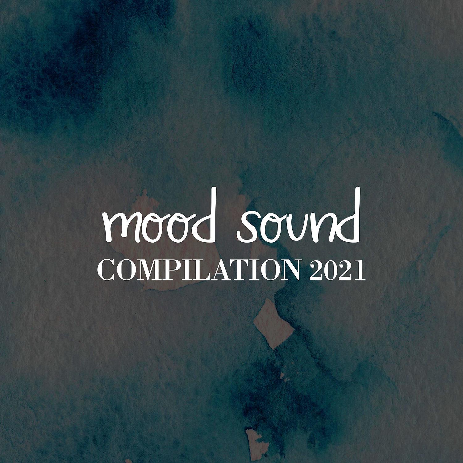 Постер альбома MOOD SOUND COMPILATION 2021
