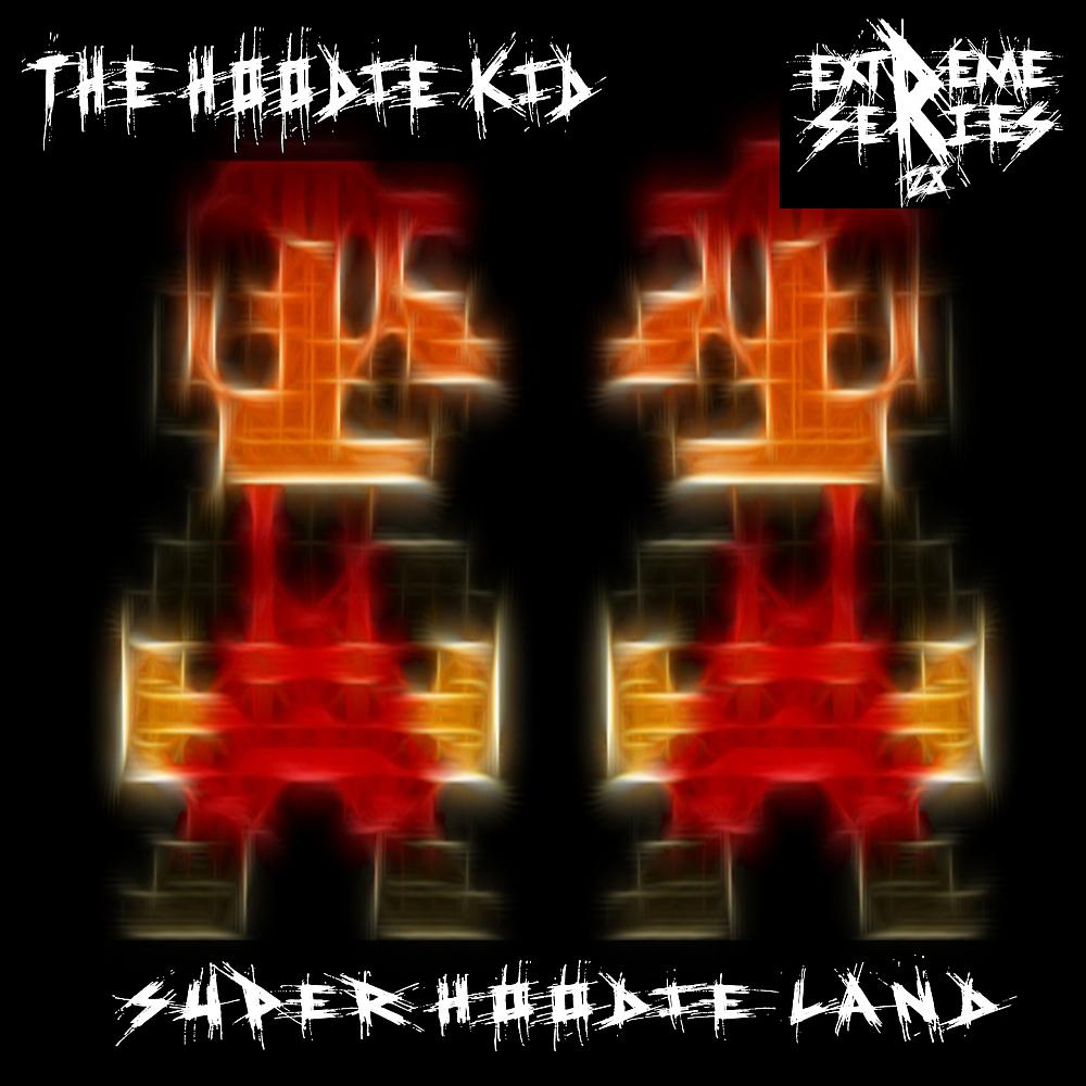 Постер альбома Super Hoodie Land