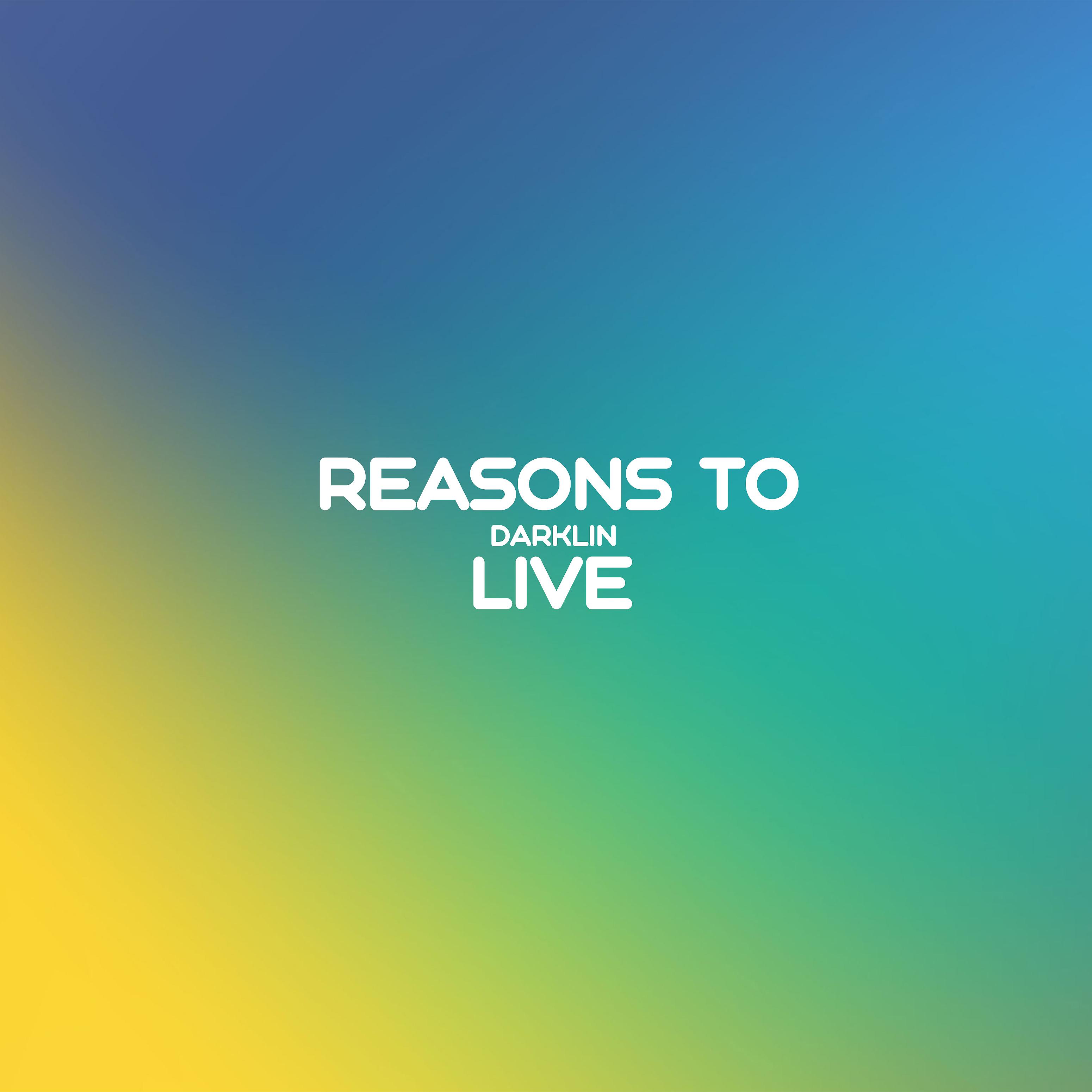 Постер альбома Reasons to Live