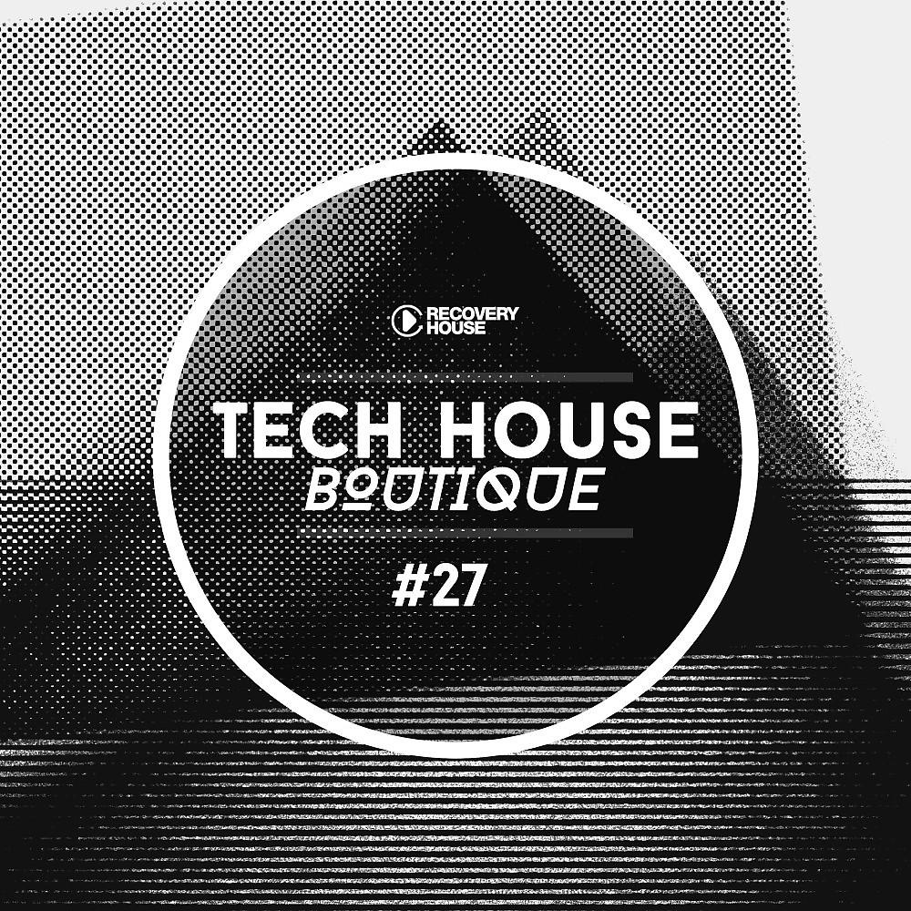 Постер альбома Tech House Boutique, Pt. 27