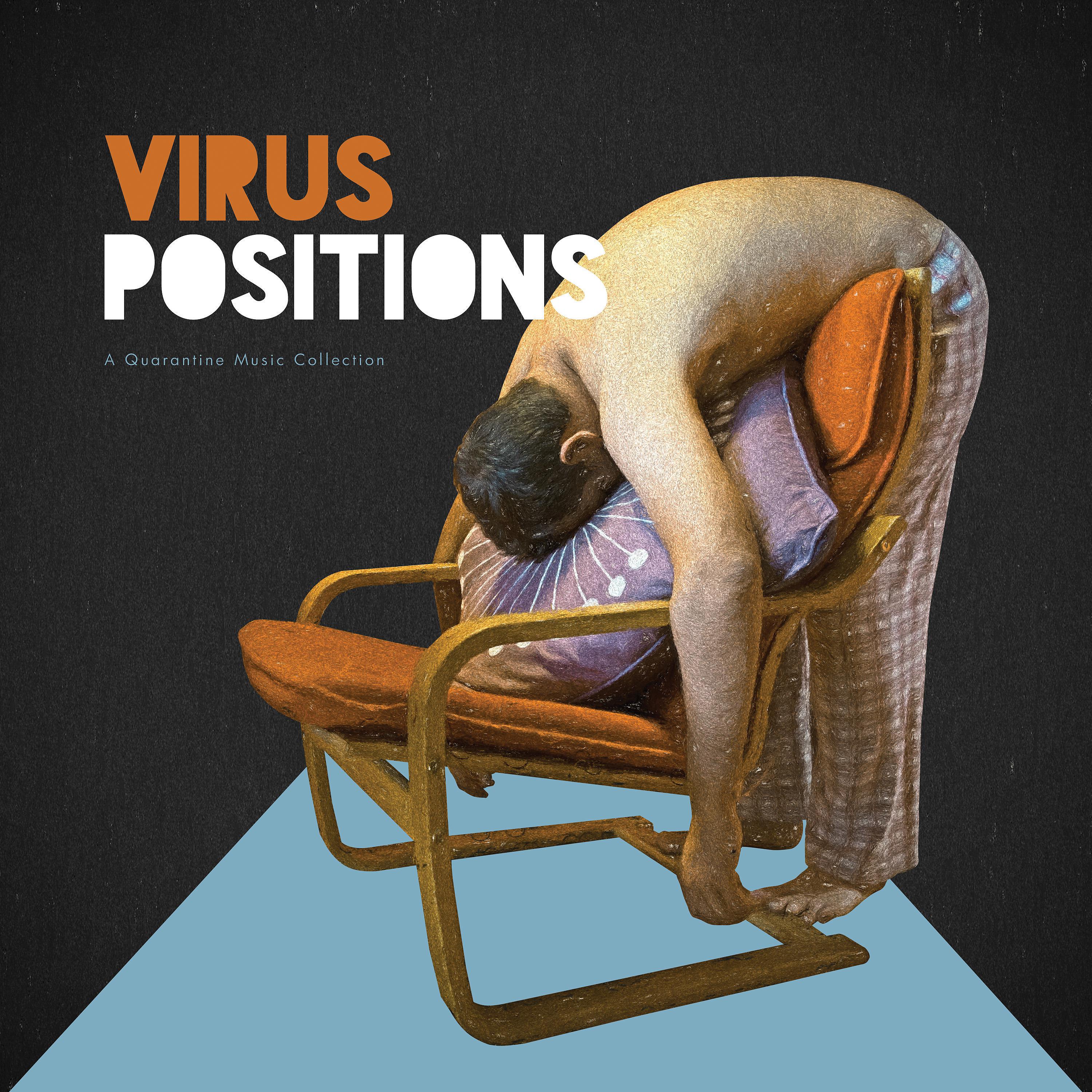 Постер альбома Virus Positions (a Quarantine Music Collection)