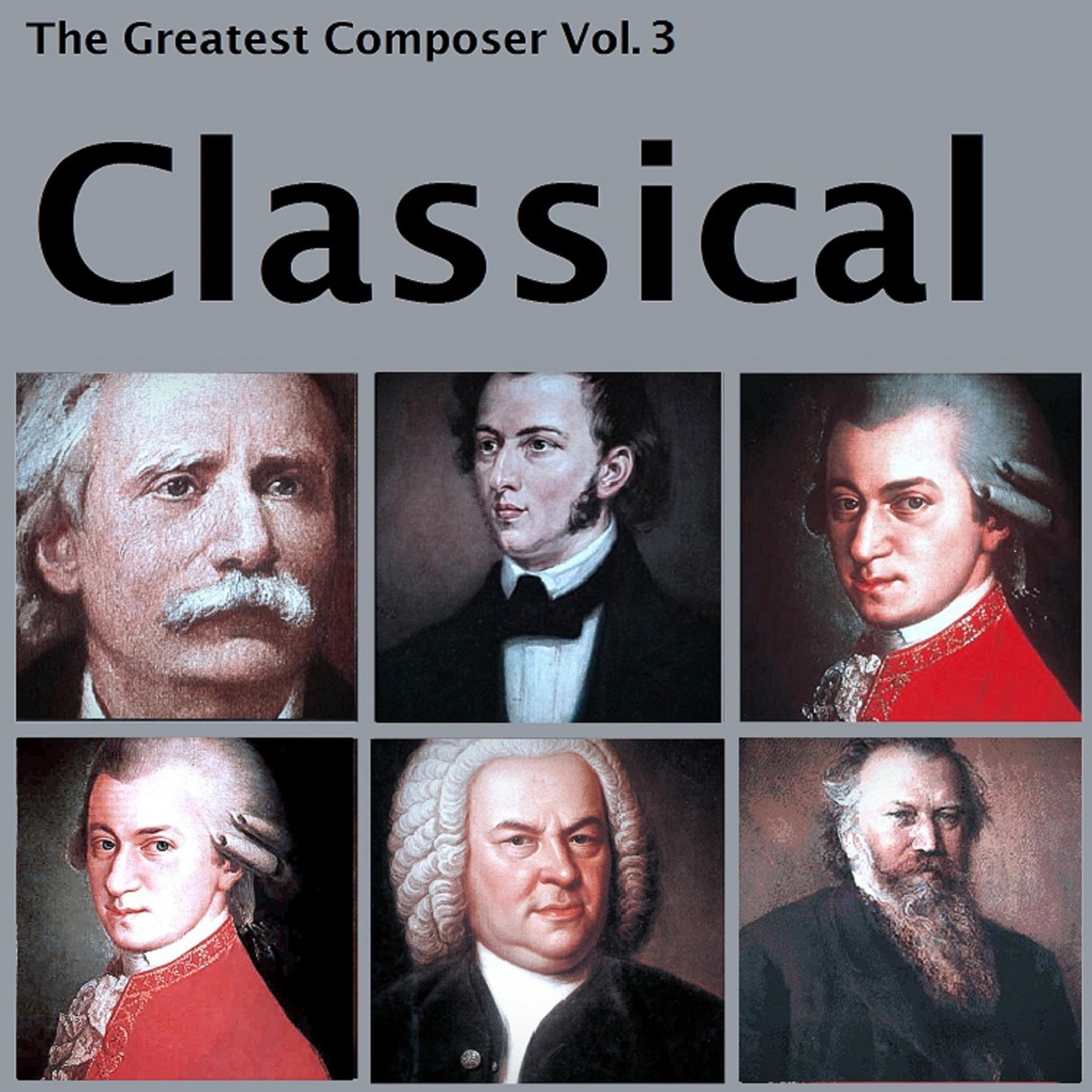 Постер альбома The Greatest Composer Vol. 3, Classical