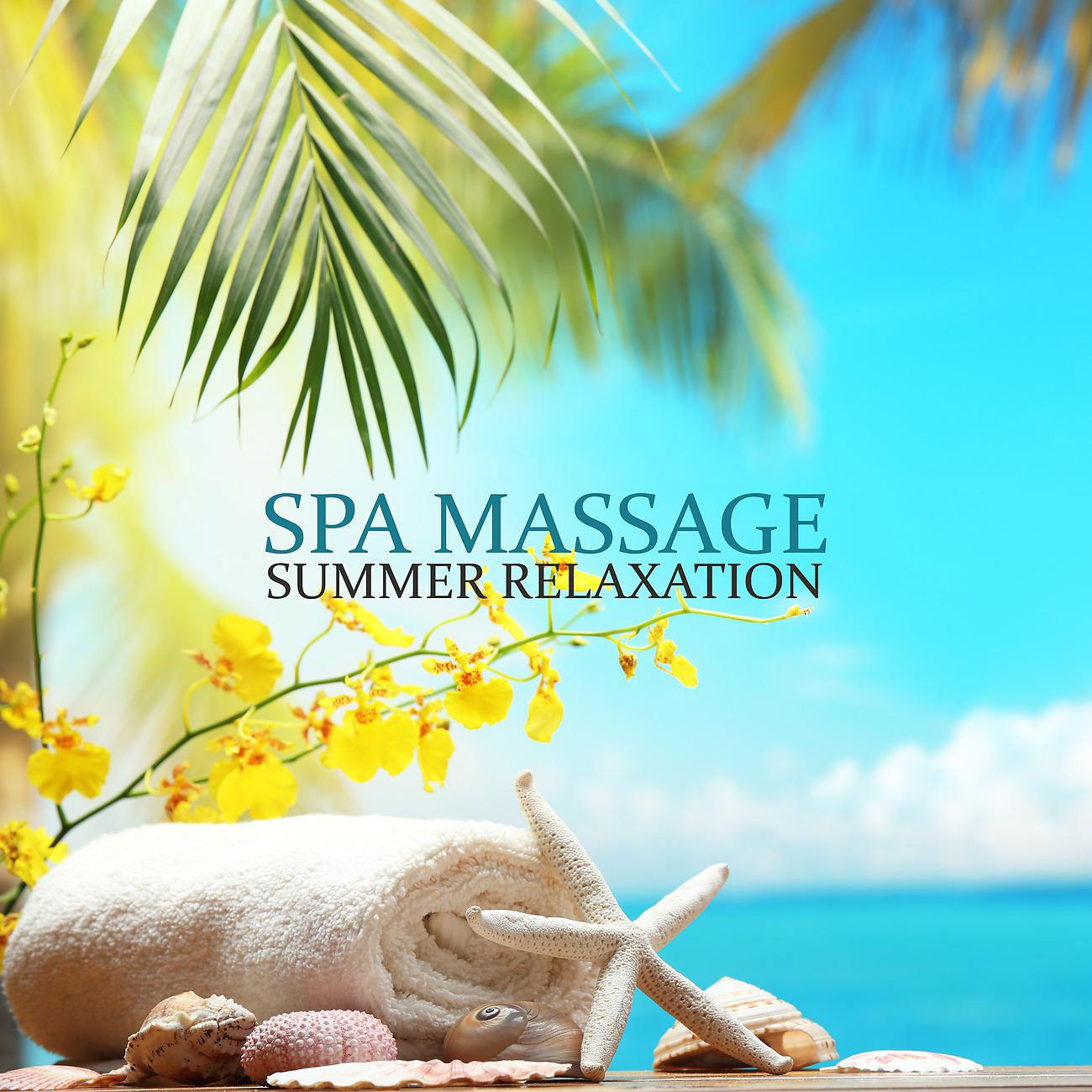 Постер альбома Spa Massage - Summer Relaxation - Wellness Therapy