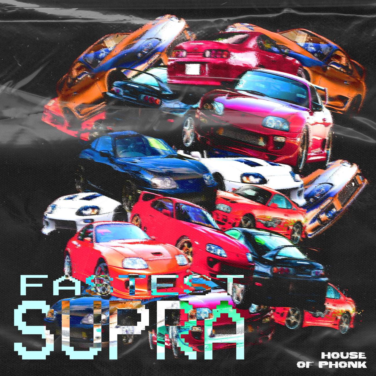 Постер альбома Fastest Supra