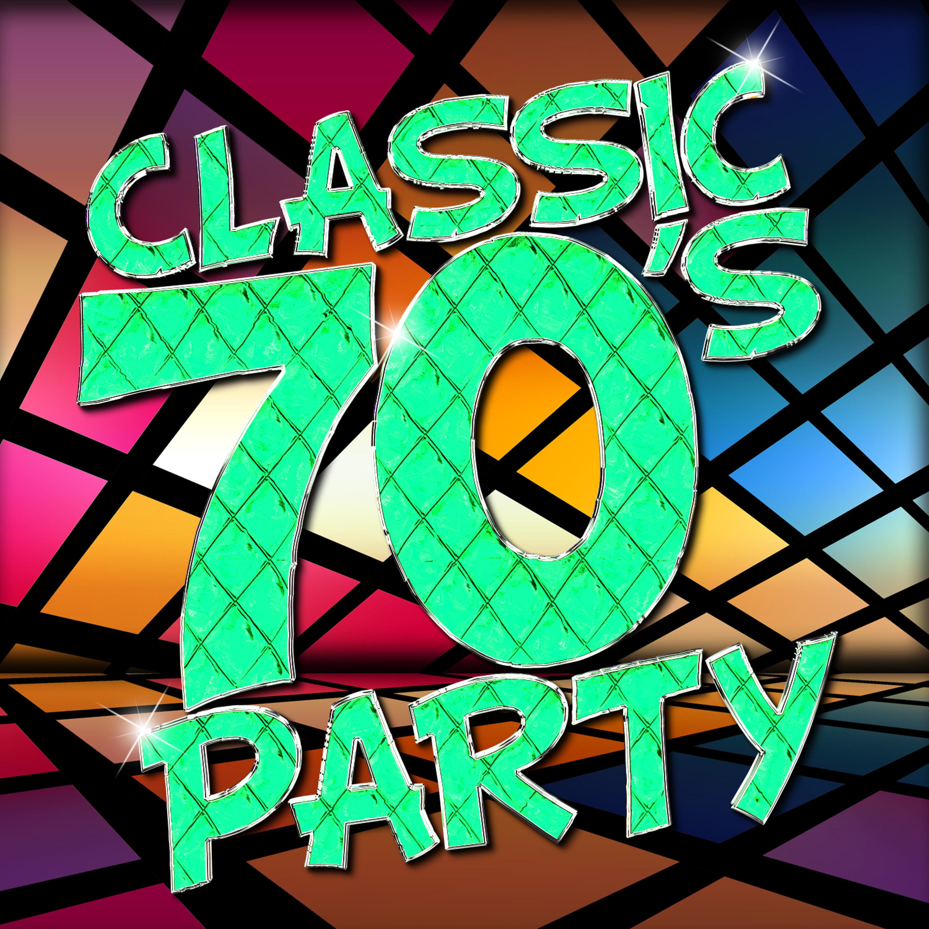 Постер альбома Classic 70's Party