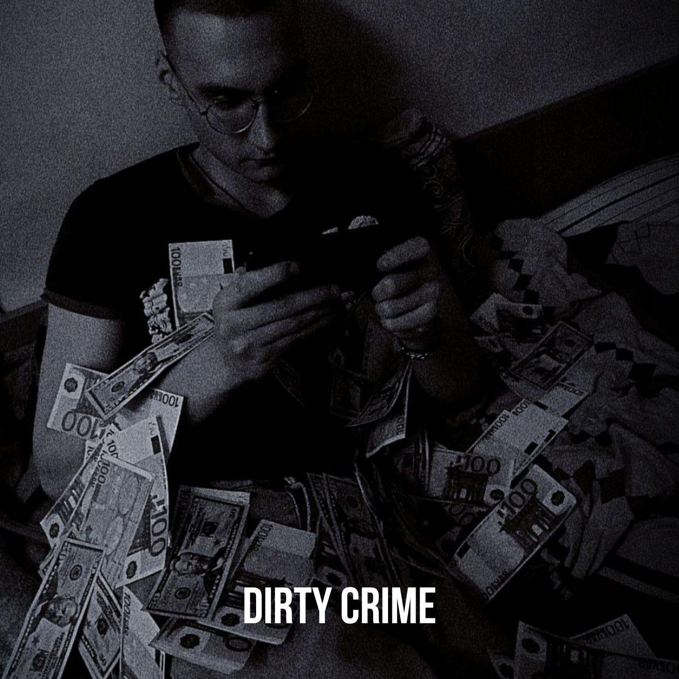Постер альбома Dirty Crime