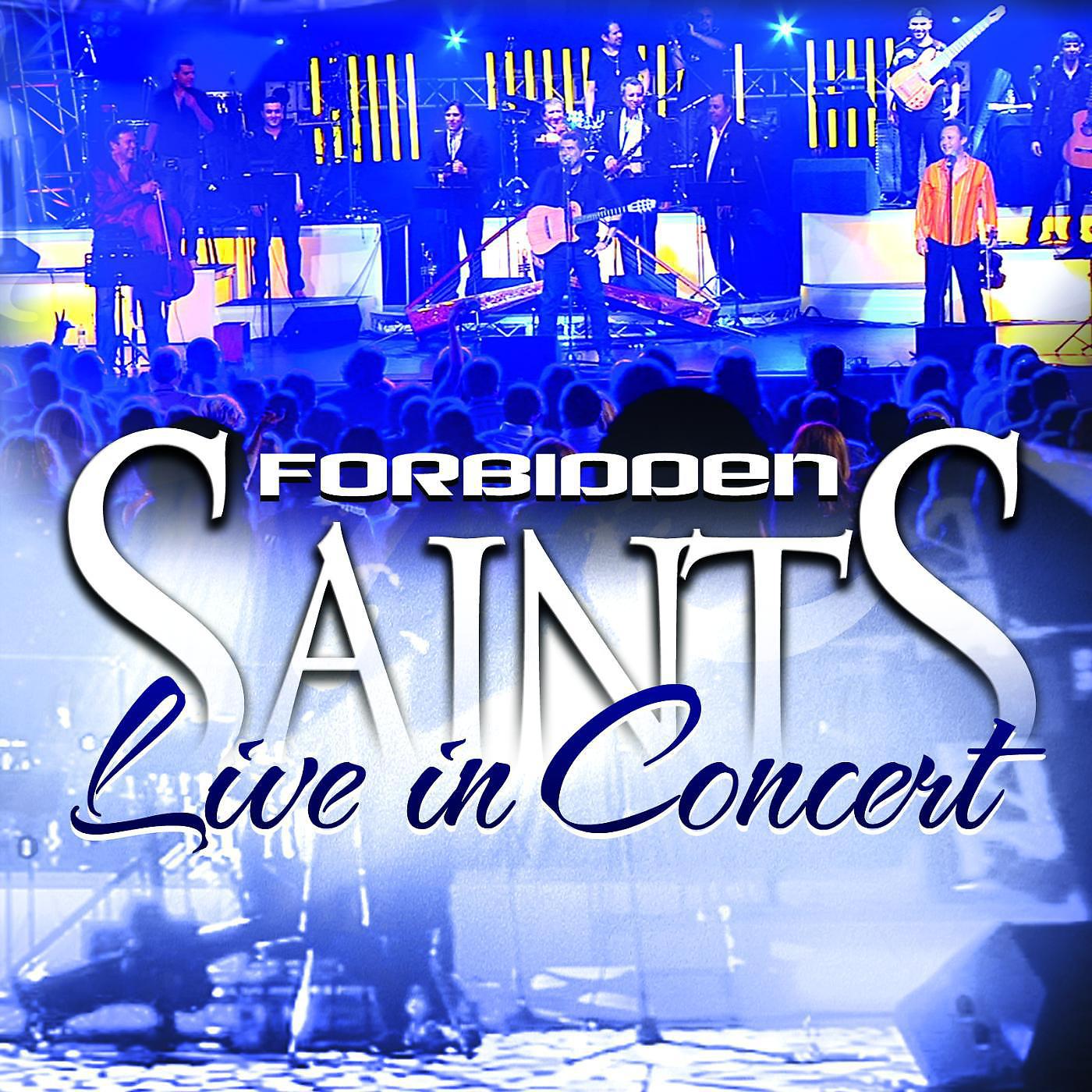 Постер альбома Forbidden Saints Live in Concert