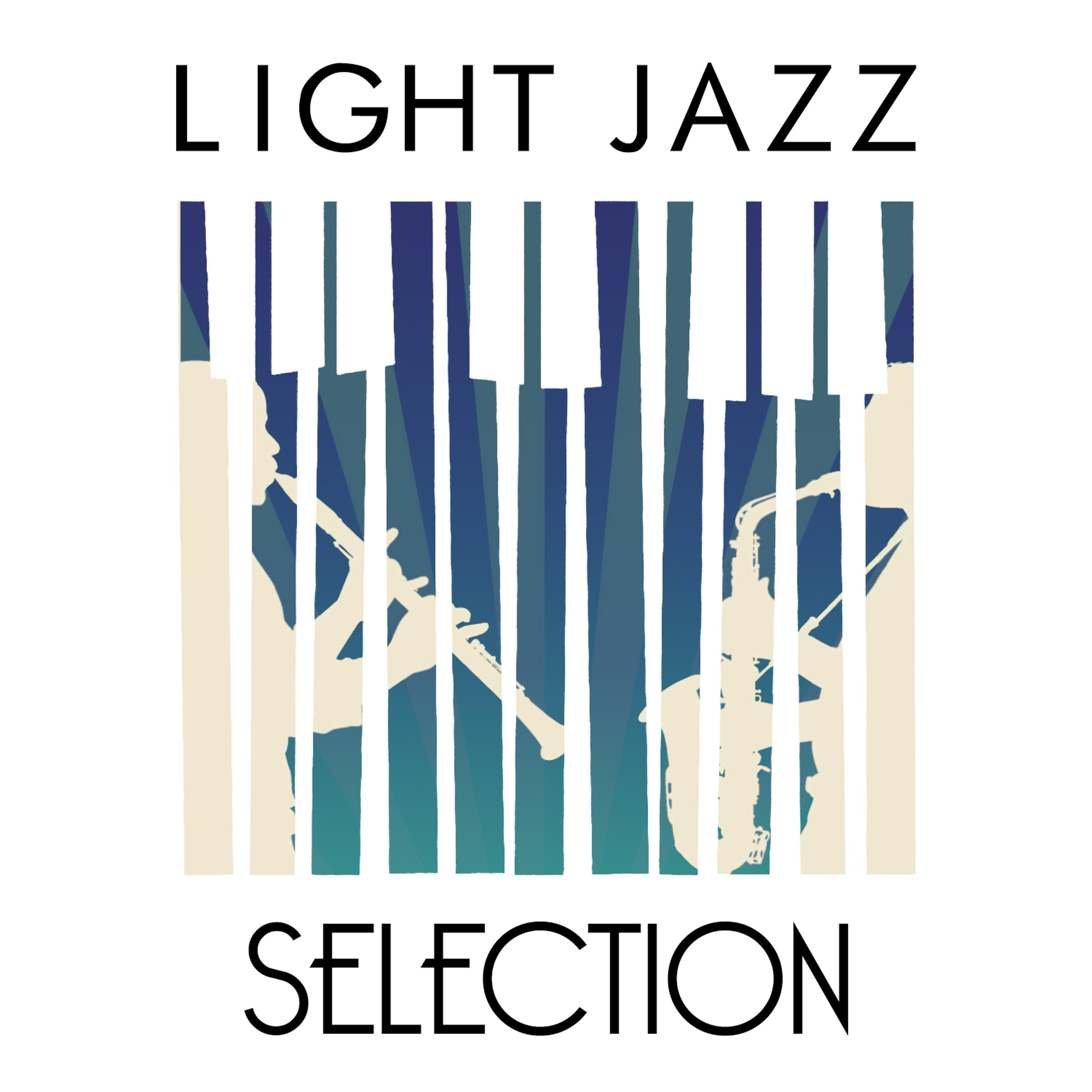 Постер альбома Light Jazz Selection