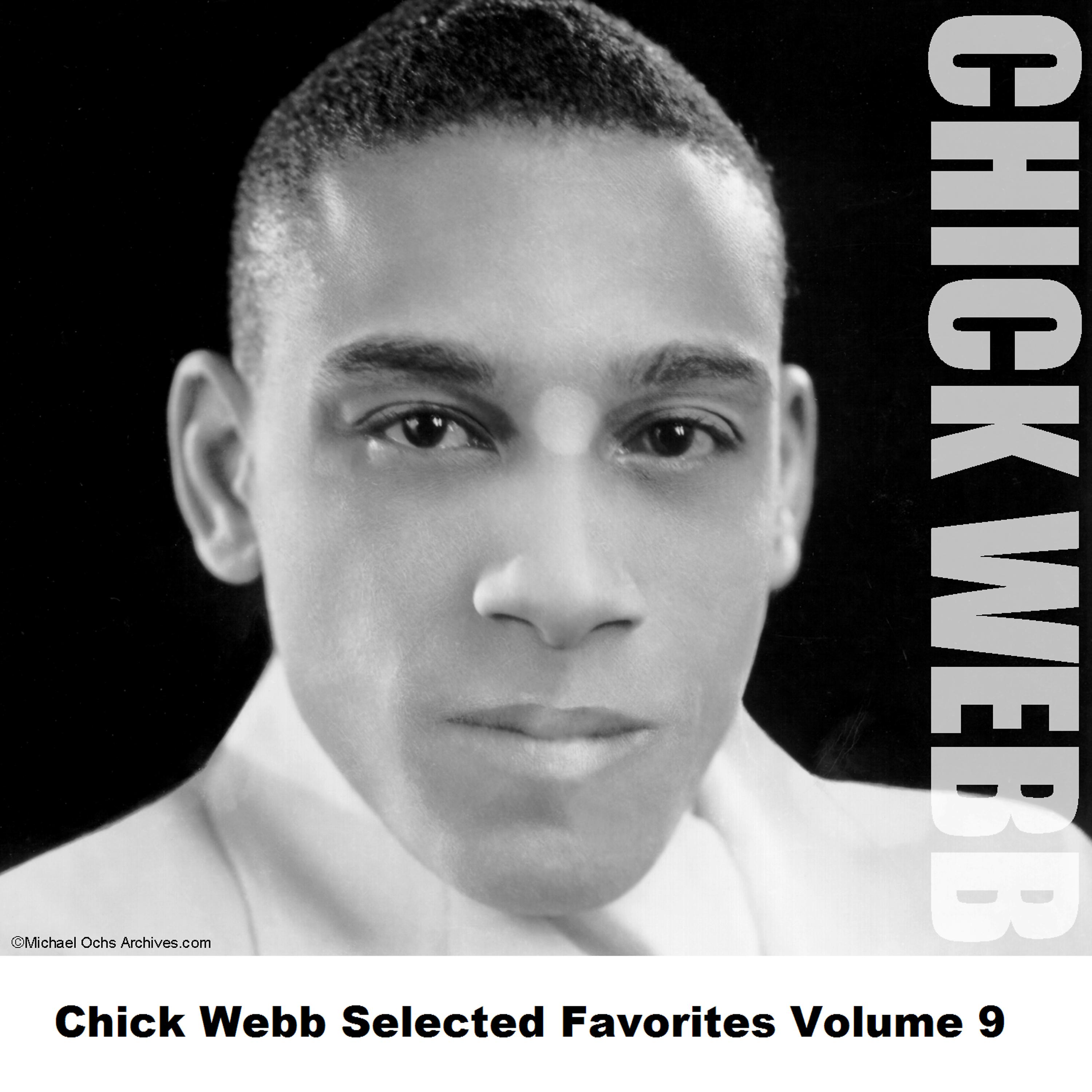 Постер альбома Chick Webb Selected Favorites, Vol. 9