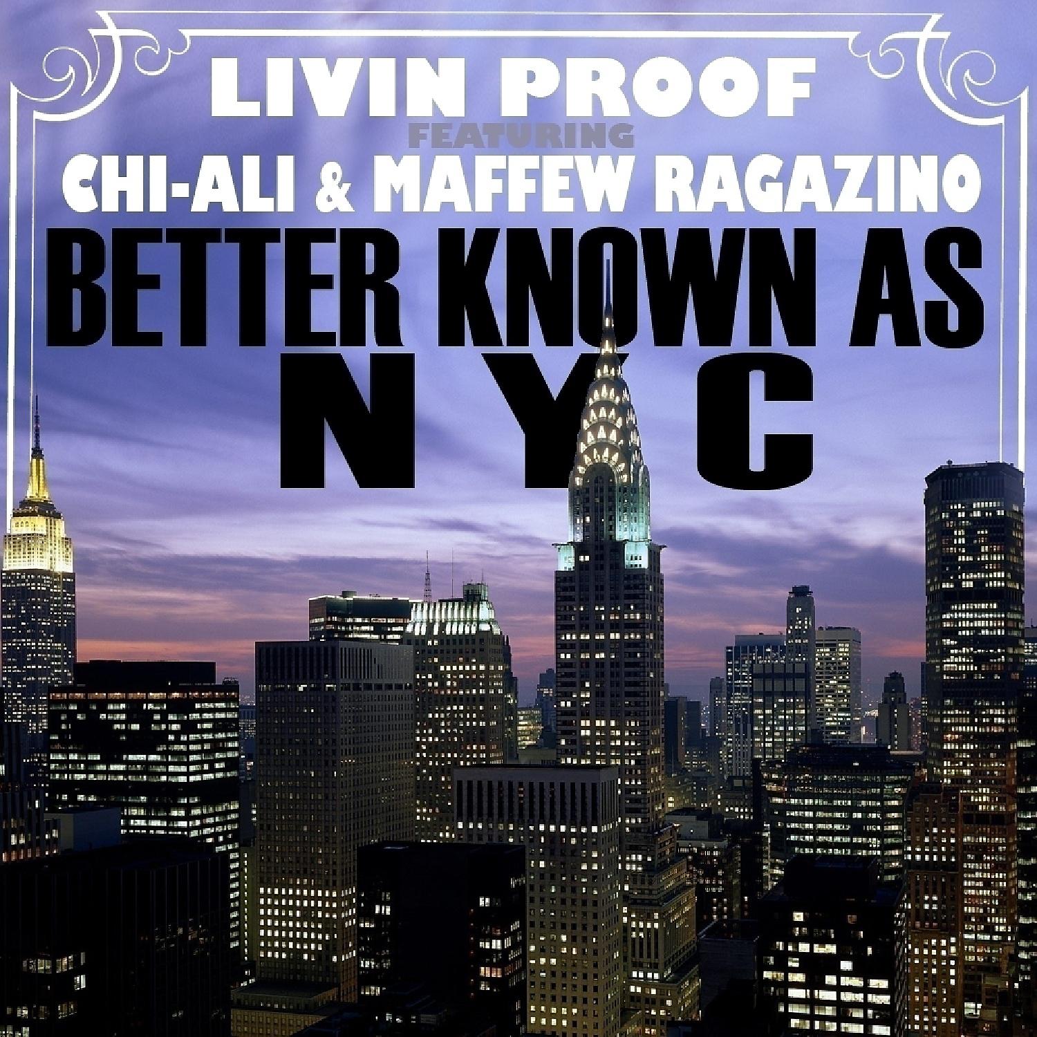 Постер альбома Better Known As NYC (feat. Chi-Ali & Maffew Ragazino) - Single
