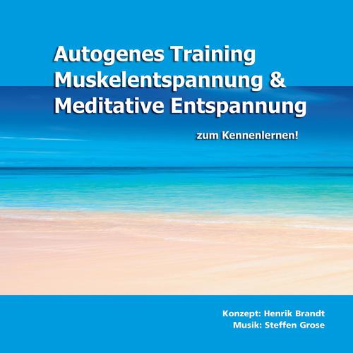 Постер альбома Autogenes Training, Muskelentspannung & Meditative Entspannung zum Kennenlernen!
