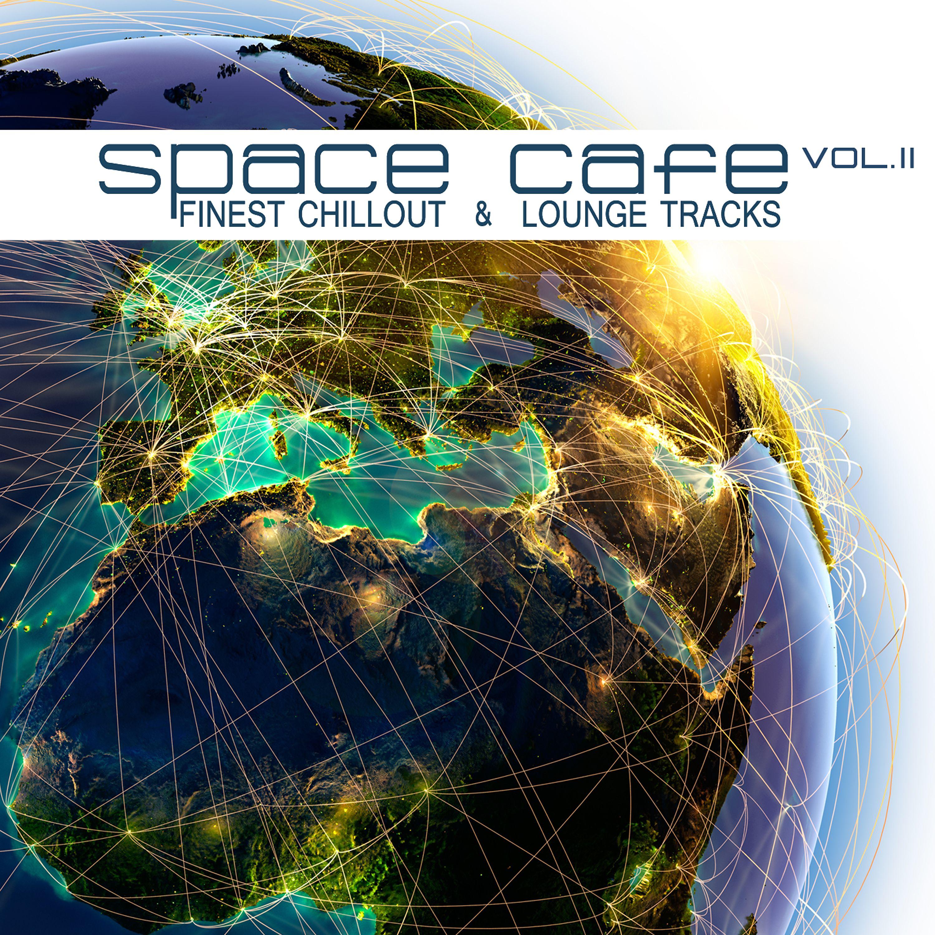 Постер альбома Space Cafe, Vol. II (Finest Chillout & Lounge Tracks)