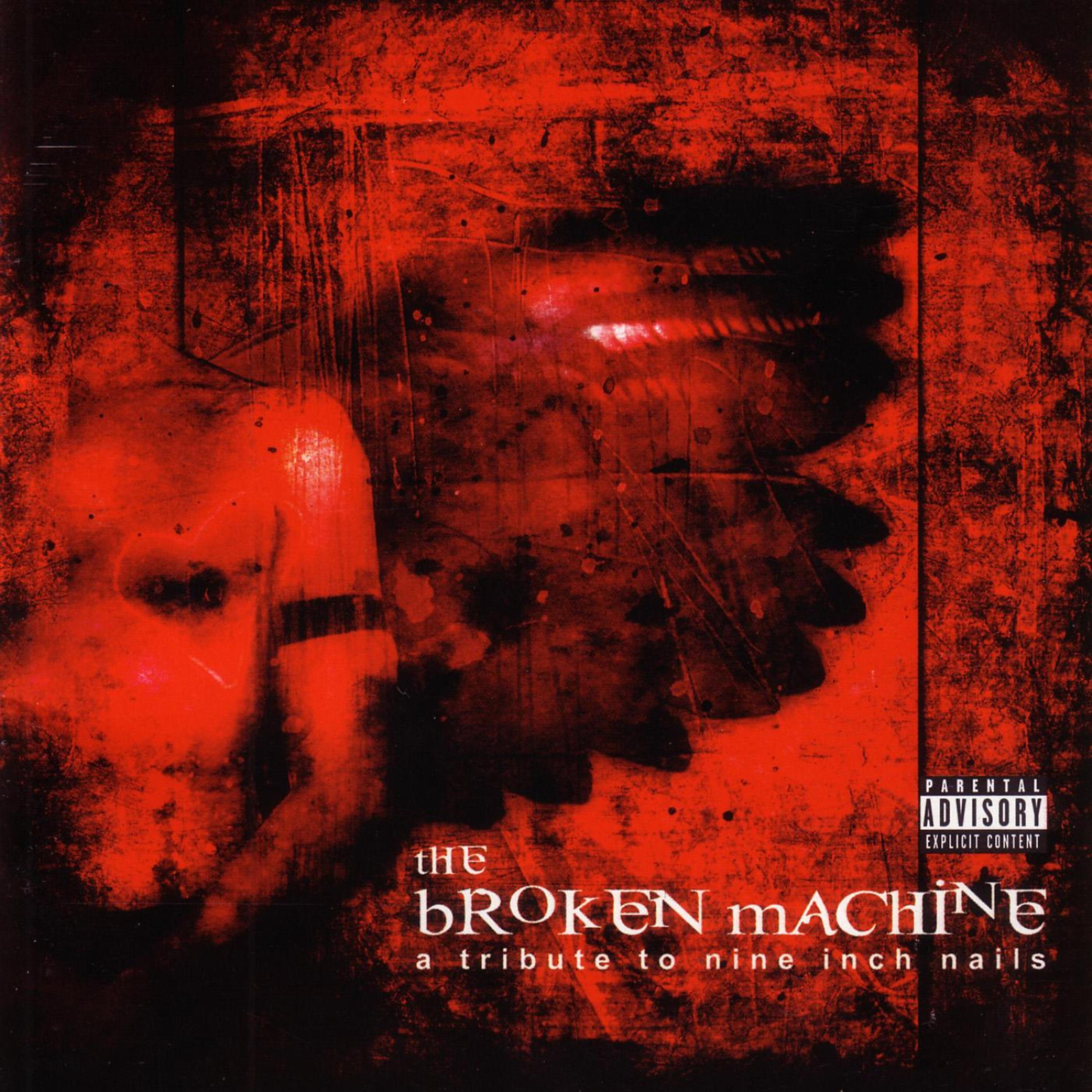 Постер альбома The Broken Machine: A Tribute to Nine Inch Nails