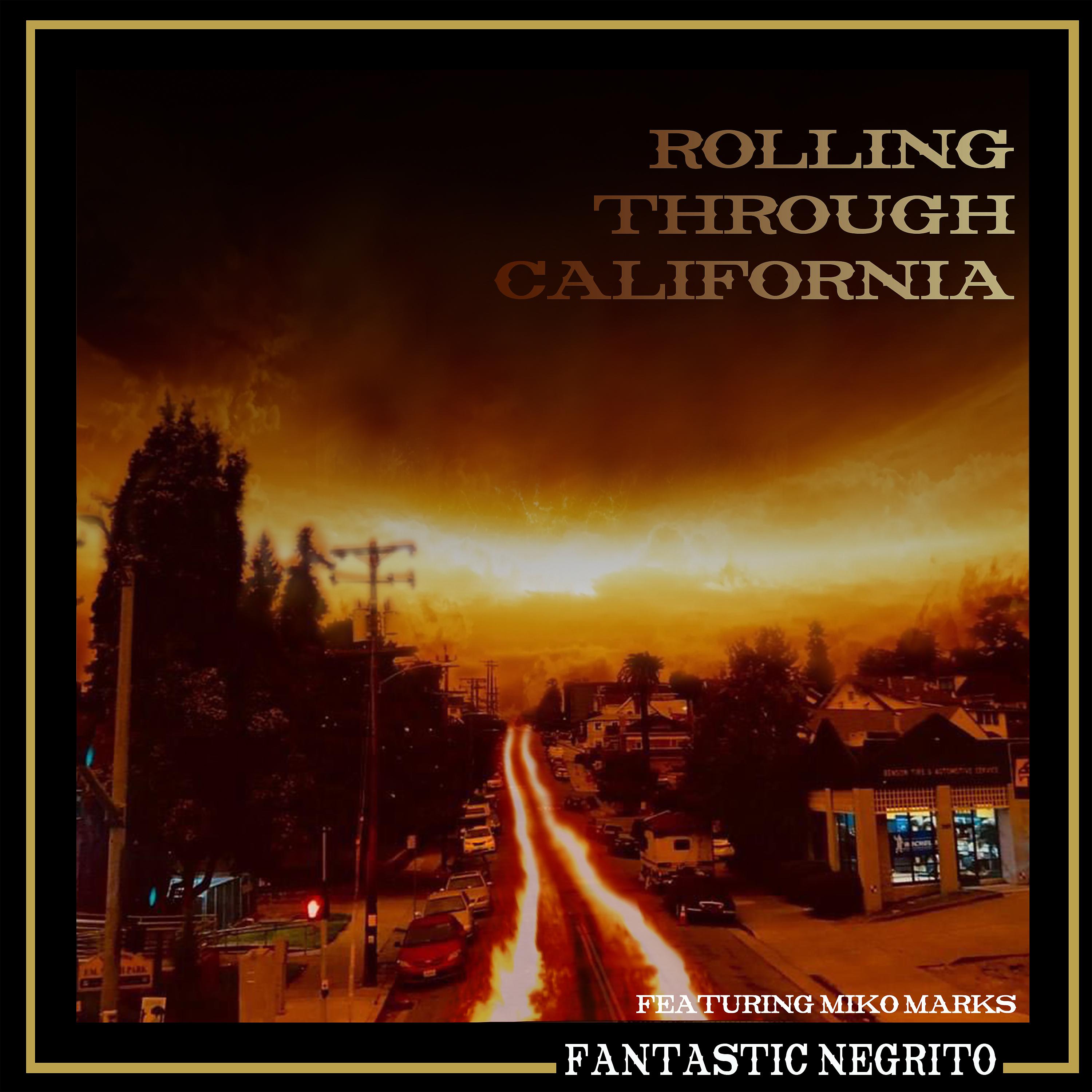 Постер альбома Rolling Through California (feat. Miko Marks)