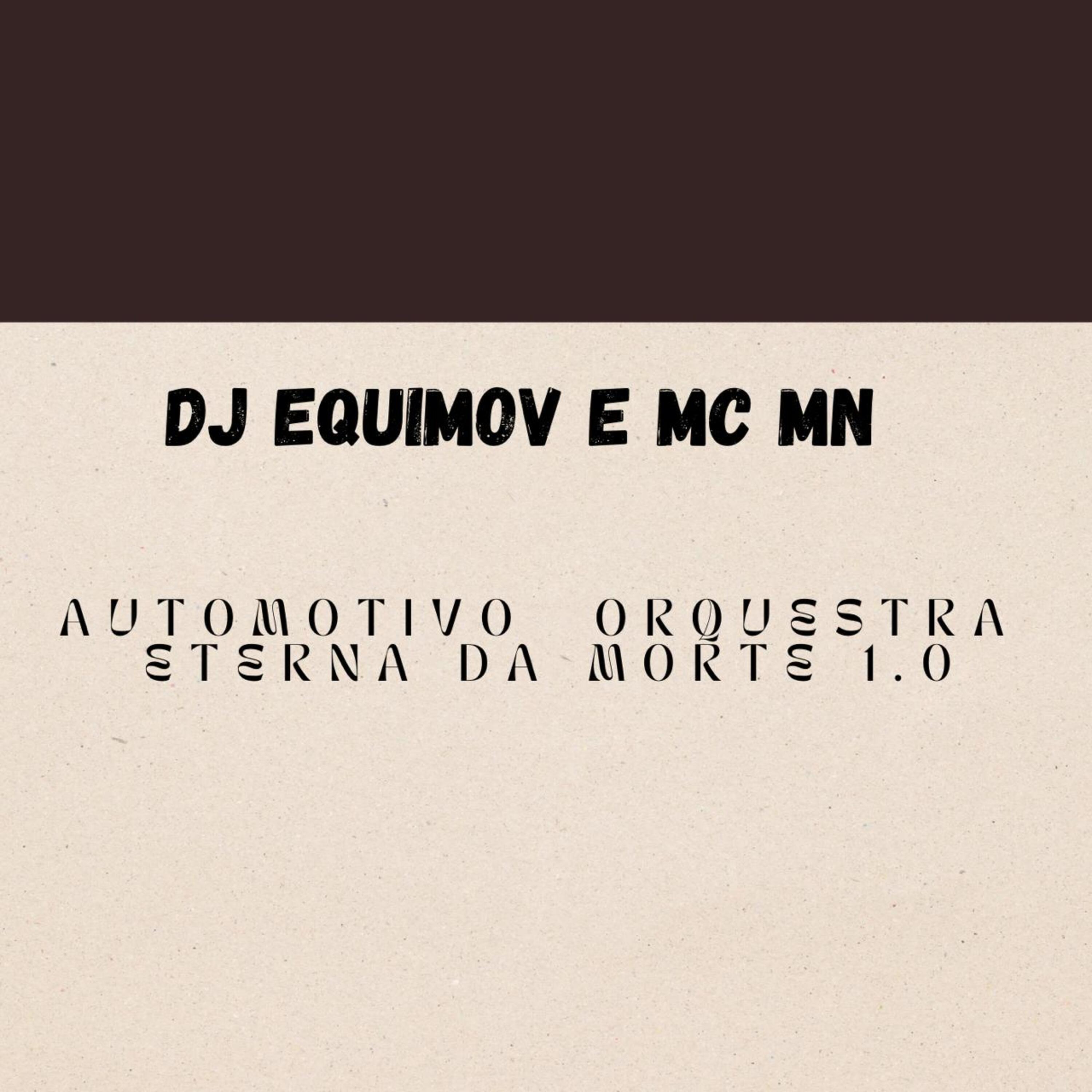 Постер альбома Automotivo Orquestra Eterna da Morte 1.0