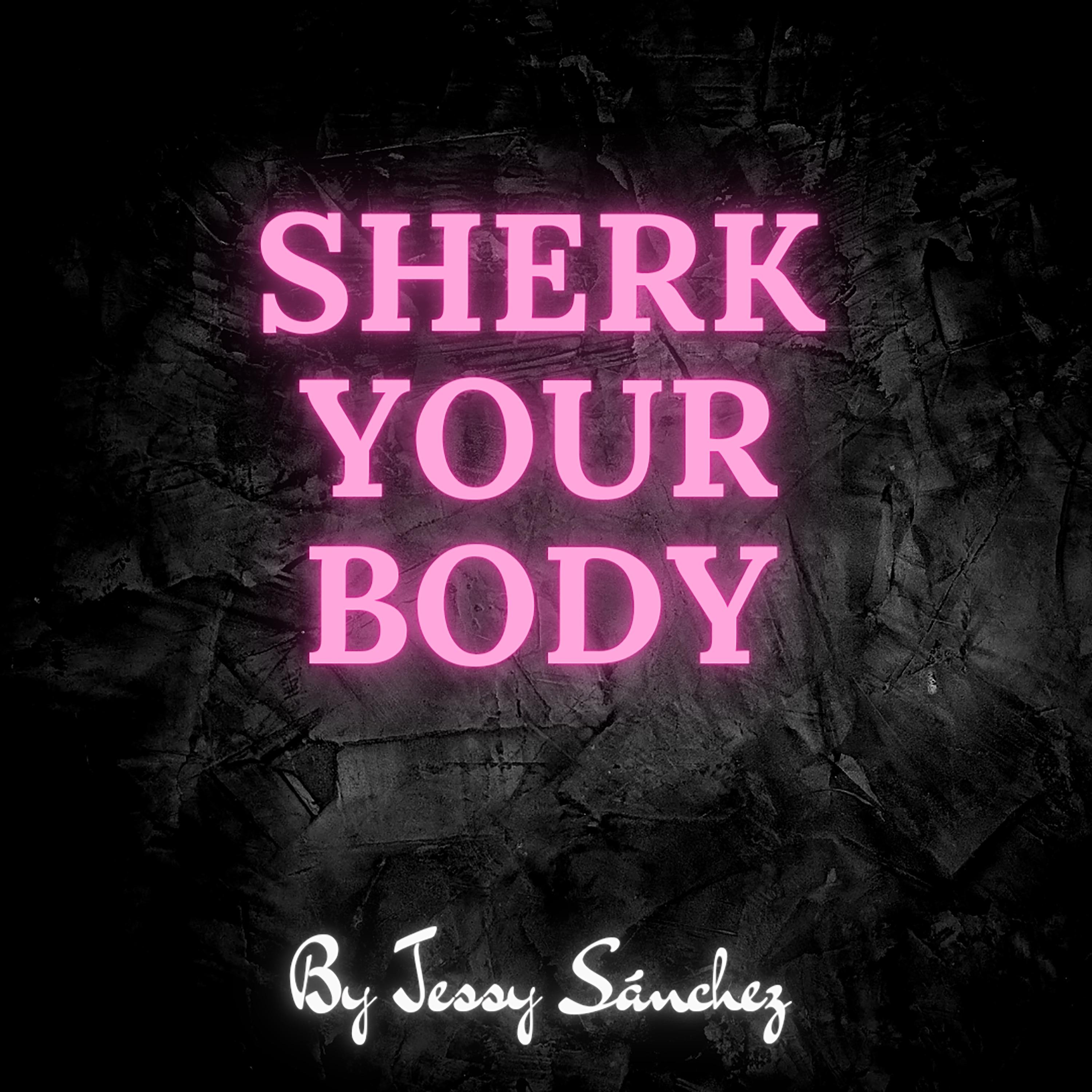 Постер альбома Sherk Your Body
