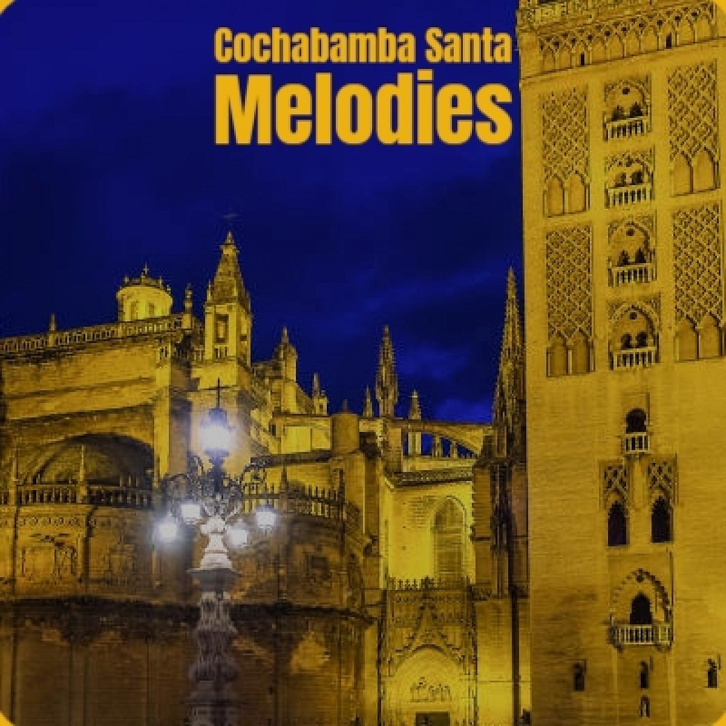 Постер альбома Cochabamba Santa Melodies