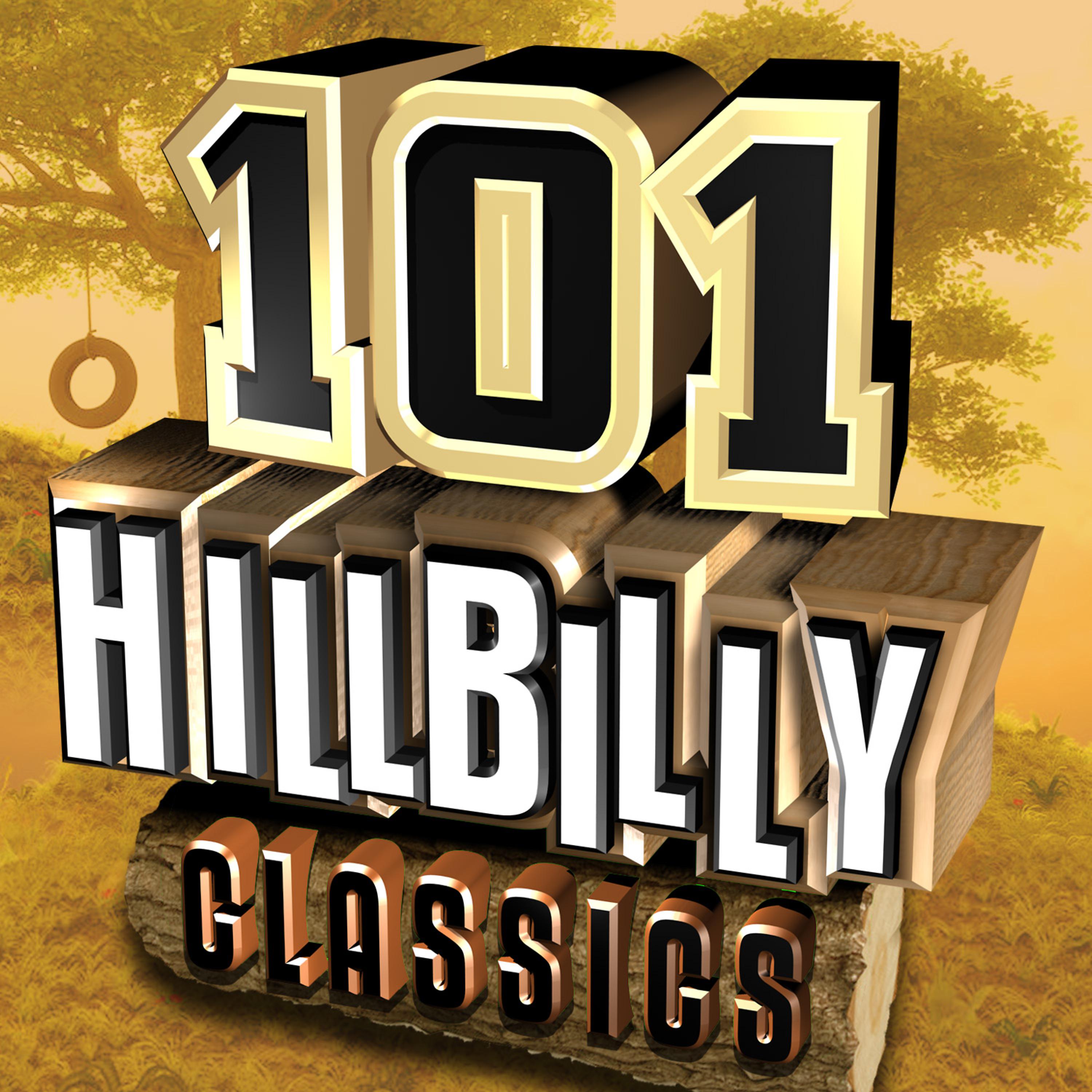 Постер альбома 101 Hillbilly Classics