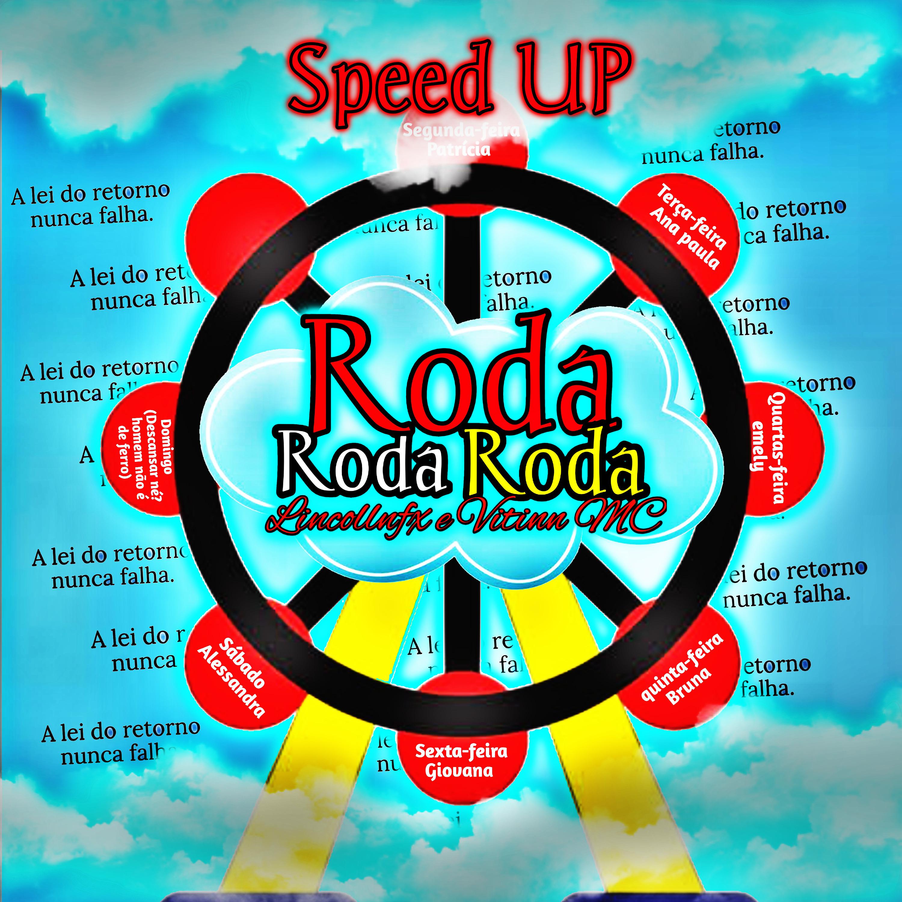 Постер альбома Roda Roda Roda (Speed Up)