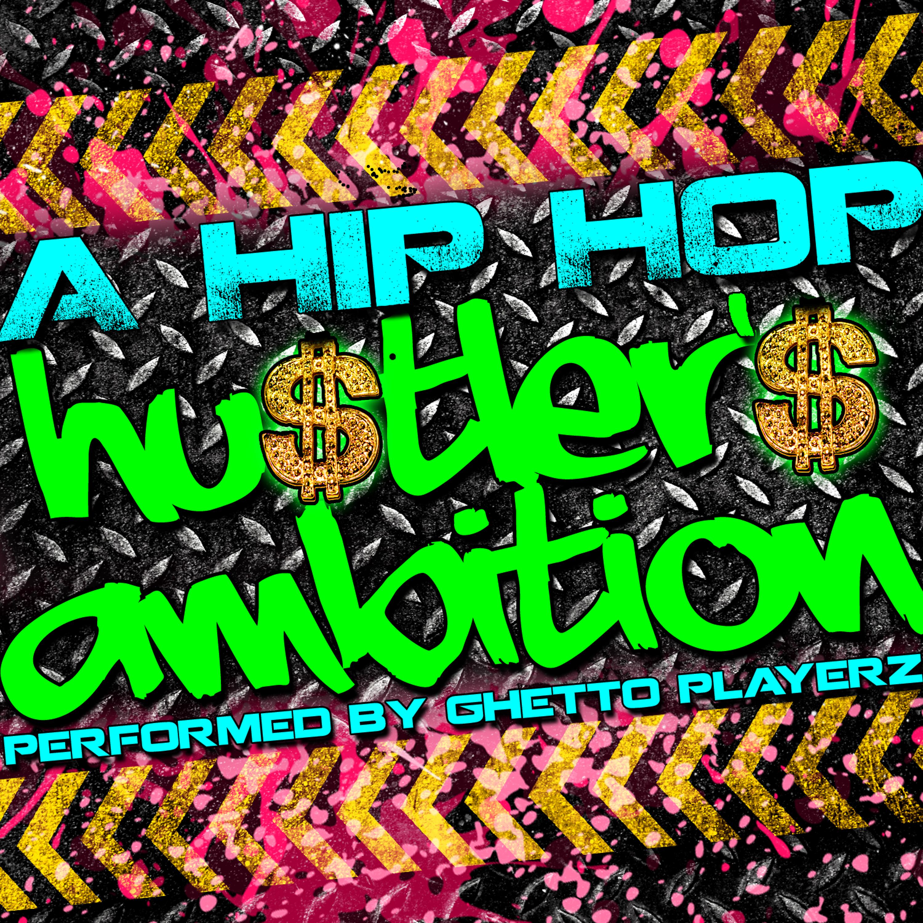 Постер альбома A Hip Hop Hustler's Ambition