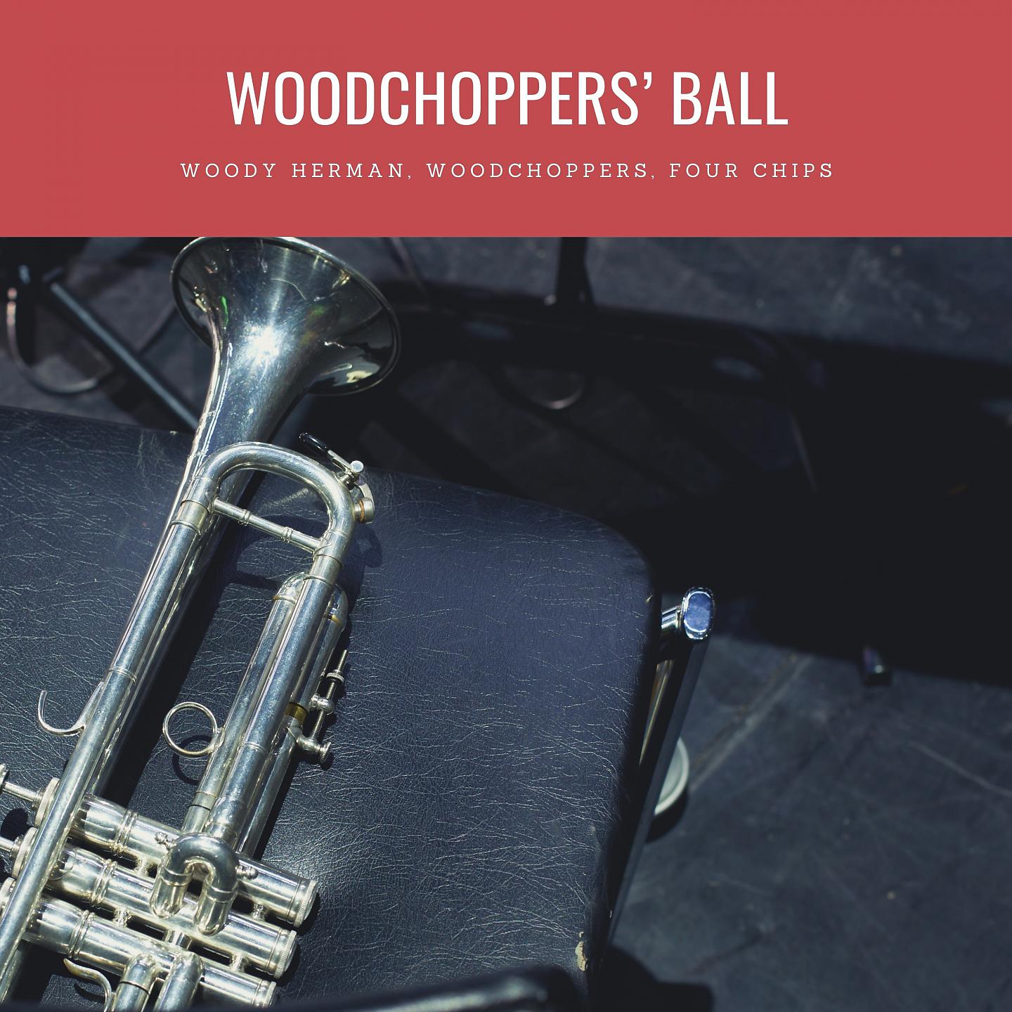 Постер альбома Woodchoppers' Ball