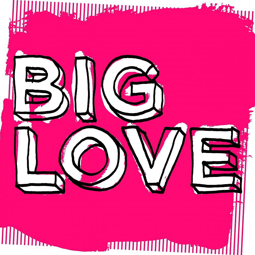 Постер альбома Big Love Tuff Love