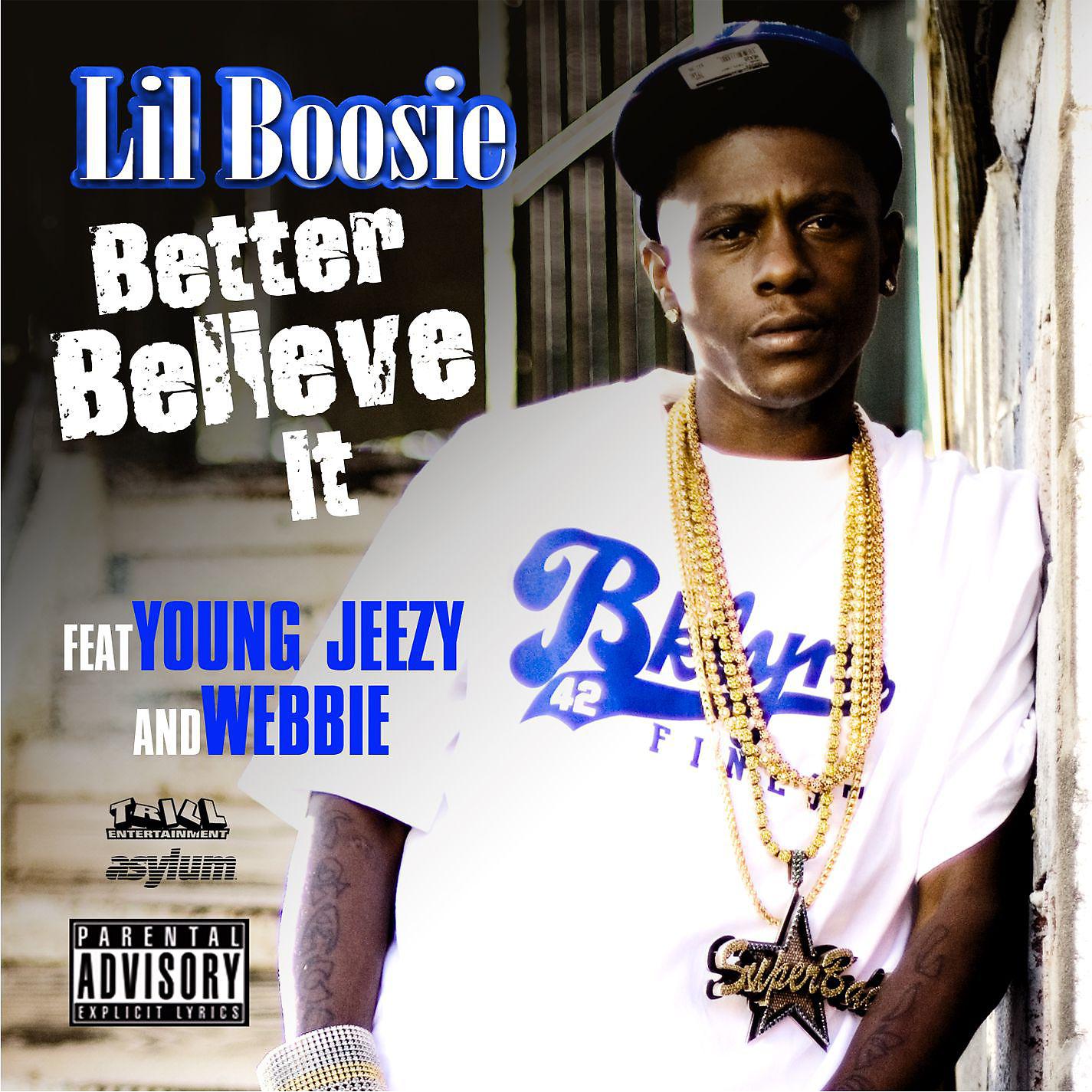 Постер альбома Better Believe It (feat. Young Jeezy & Webbie)
