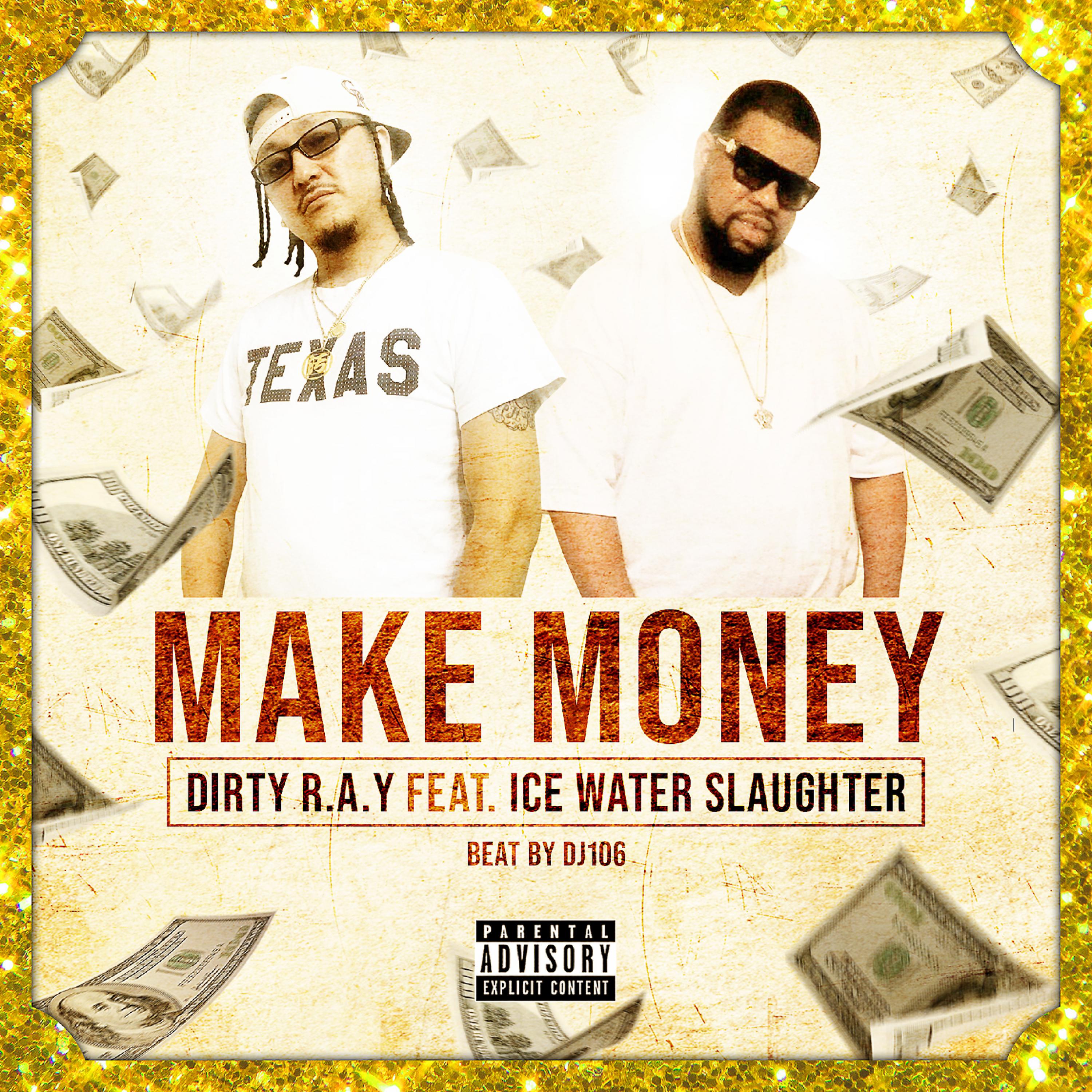 Постер альбома Make Money (feat. Ice Water Slaughter)