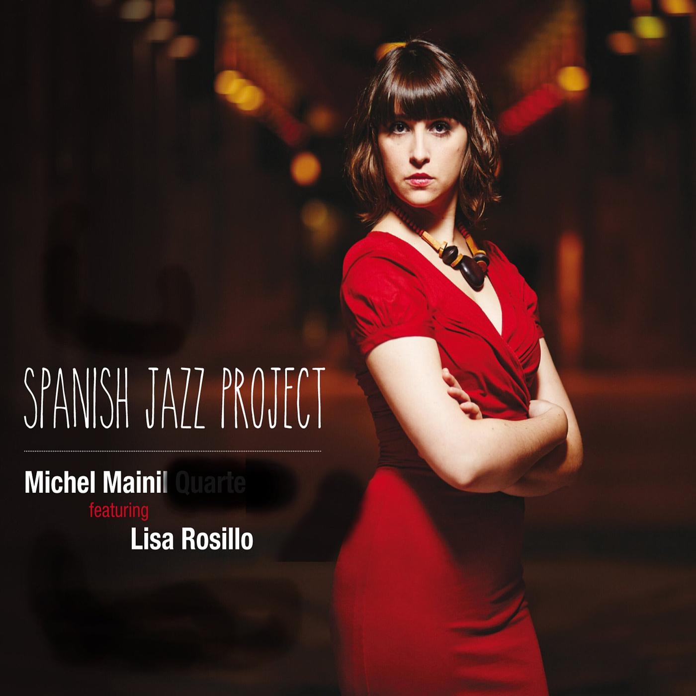 Постер альбома Spanish Jazz Project (Feat. Lisa Rosillo)