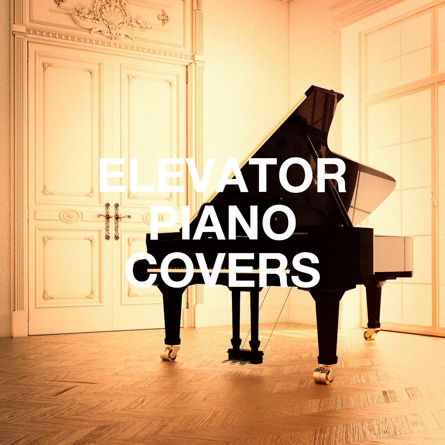 Постер альбома Elevator Piano Covers