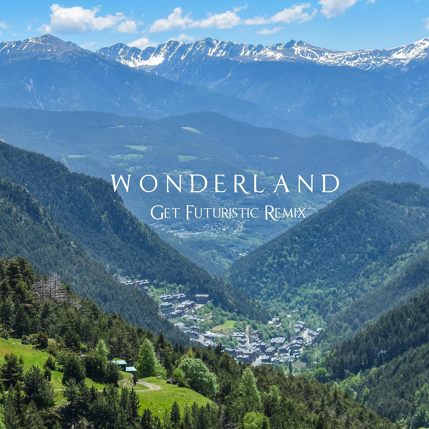 Постер альбома Wonderland (Get Futuristic Remix)