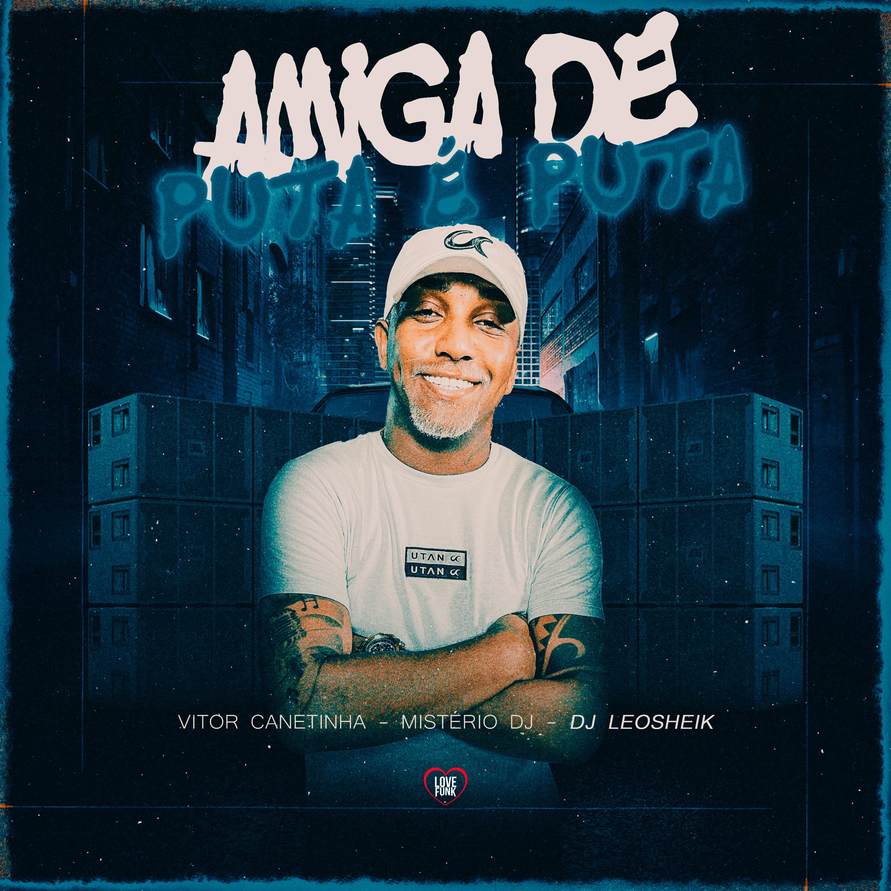 Постер альбома Amiga de Puta É Puta