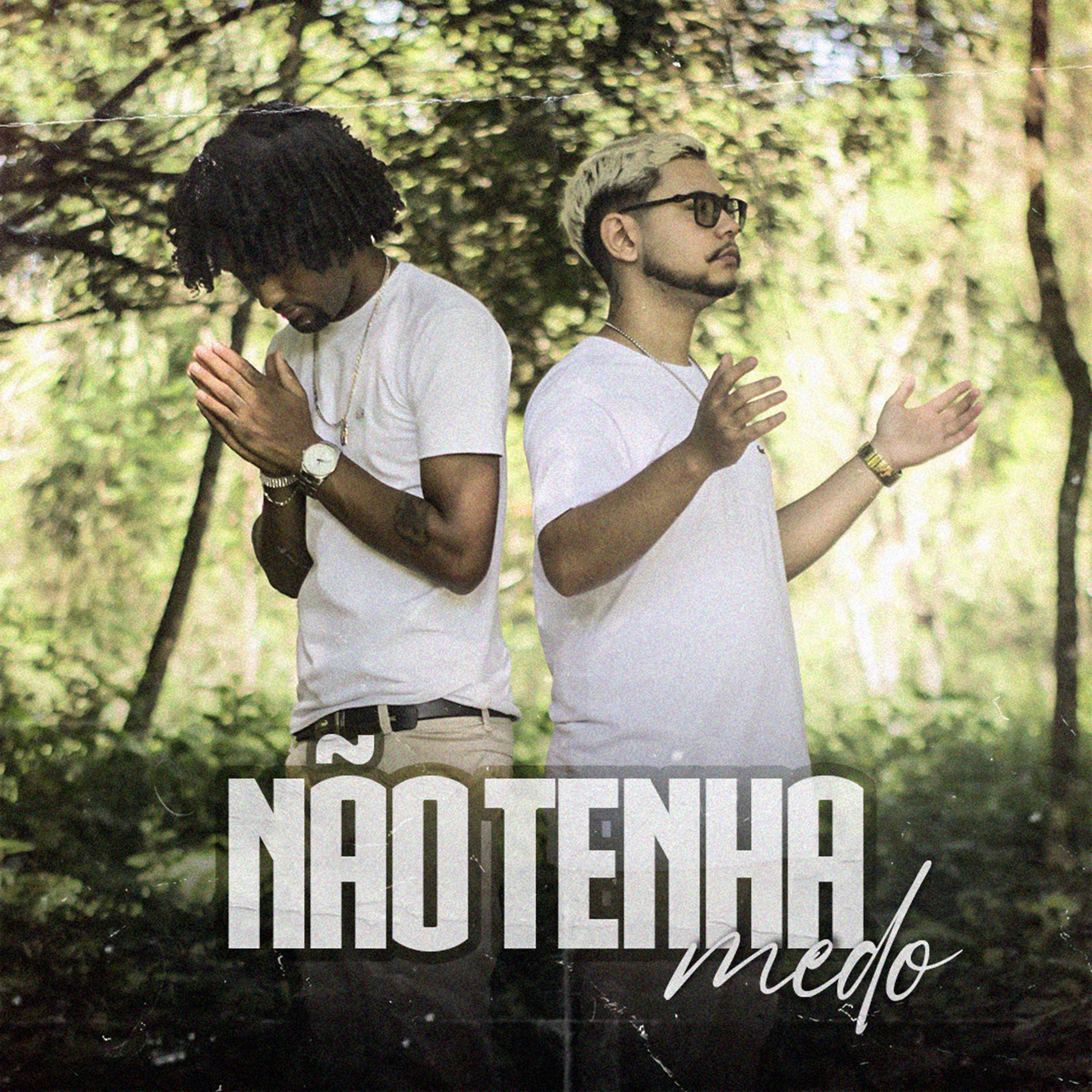 Постер альбома Não Tenha Medo