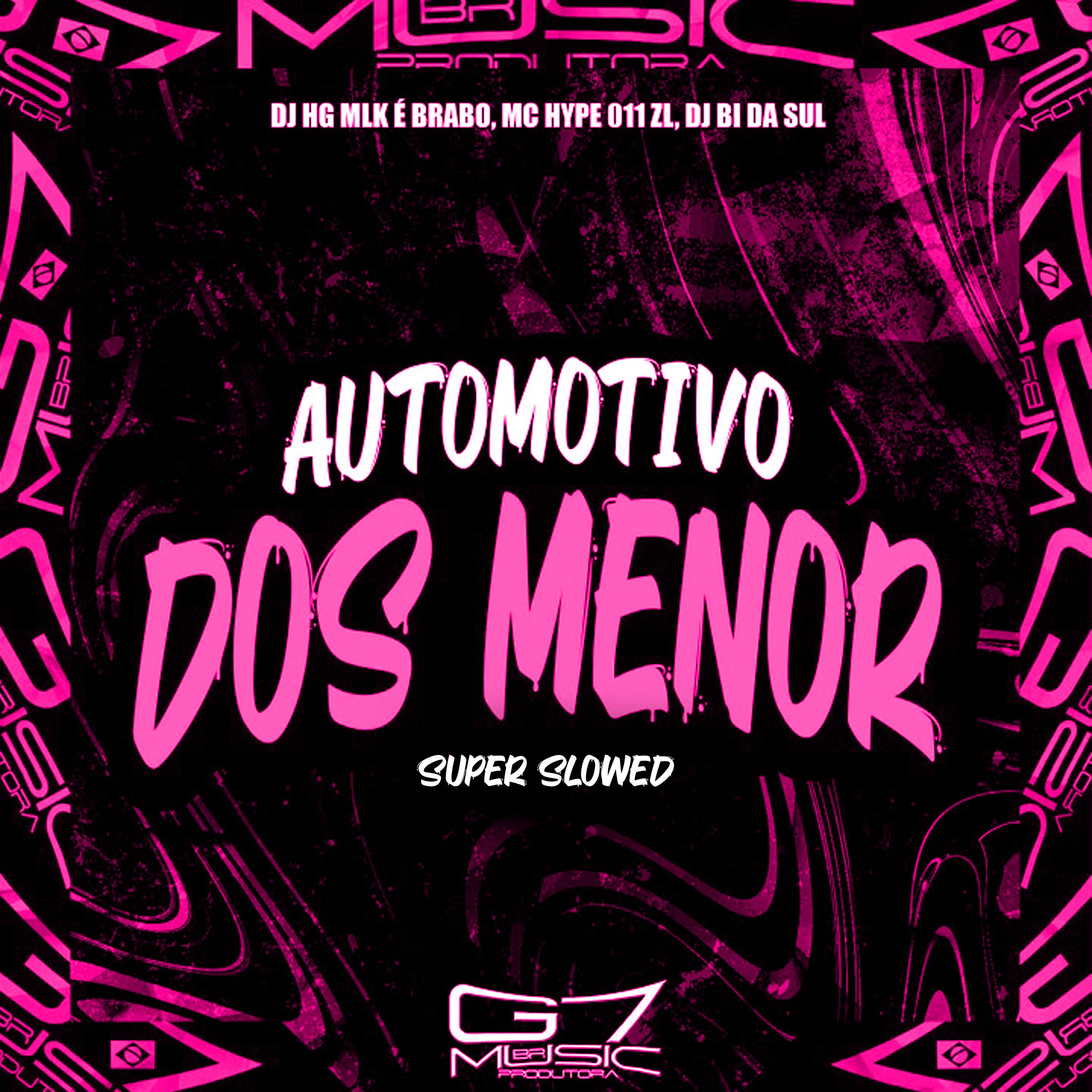 Постер альбома Automotivo dos Menor - Super Slowed