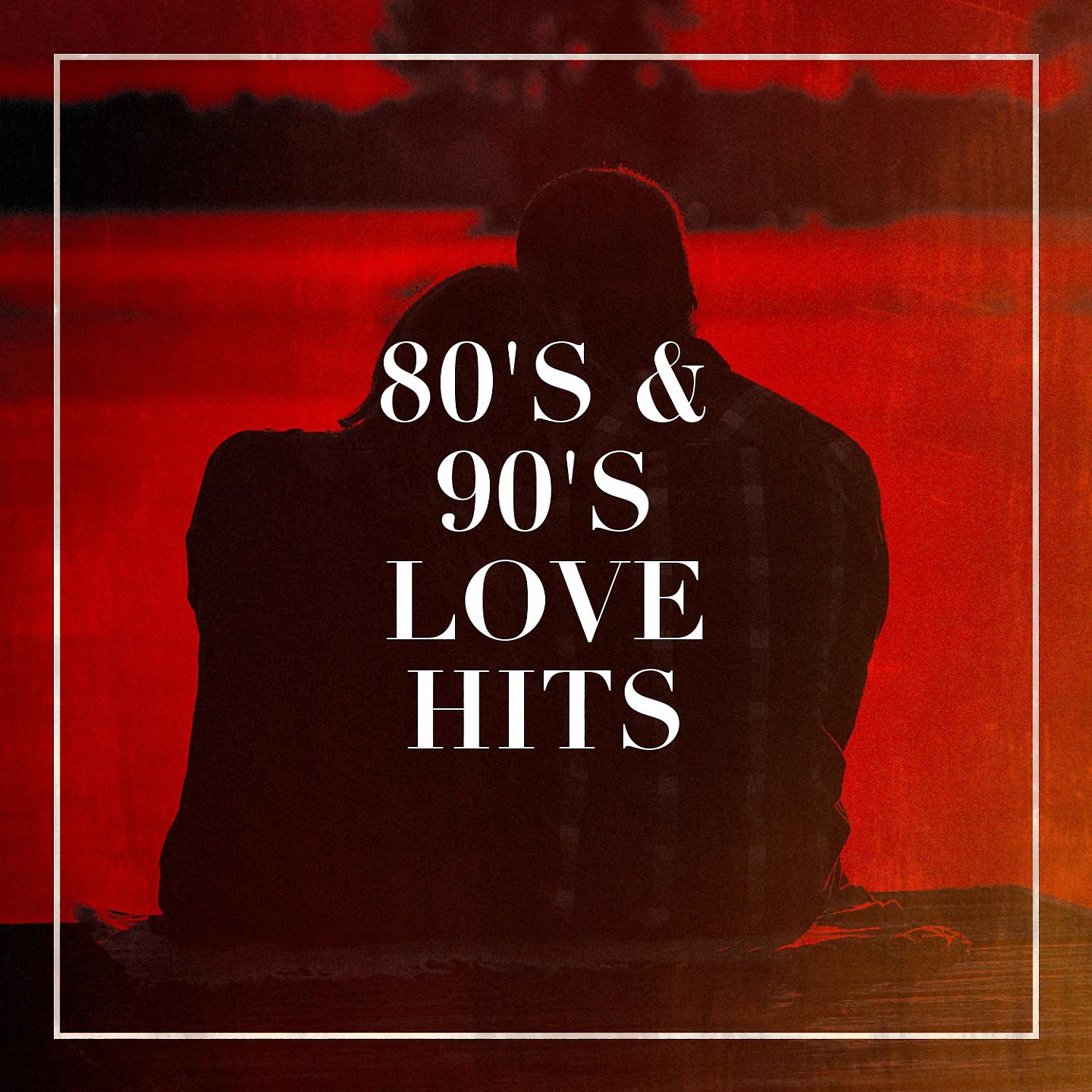 Постер альбома 80's & 90's Love Hits