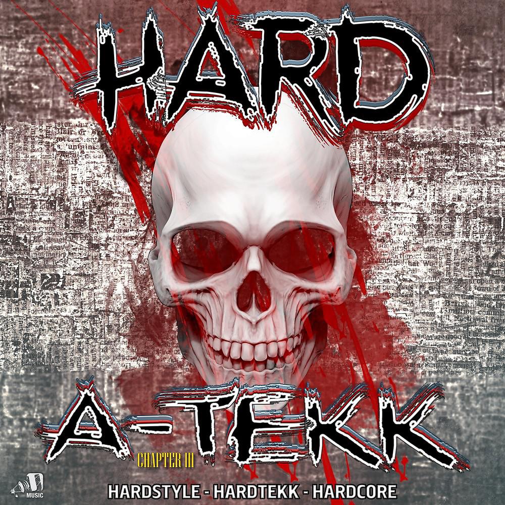 Постер альбома Hard A-Tekk: Chapter 3