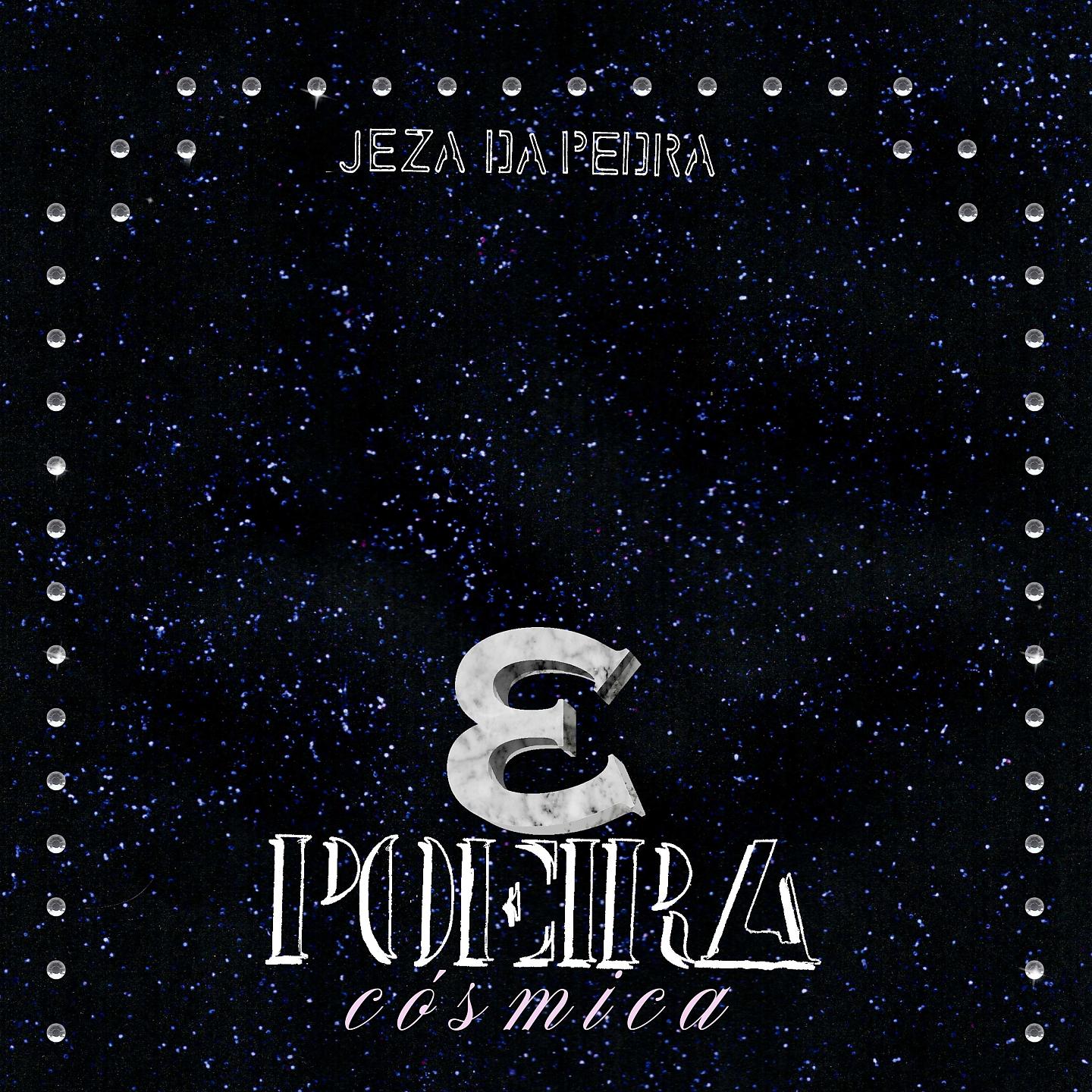 Постер альбома Poeira Cósmica