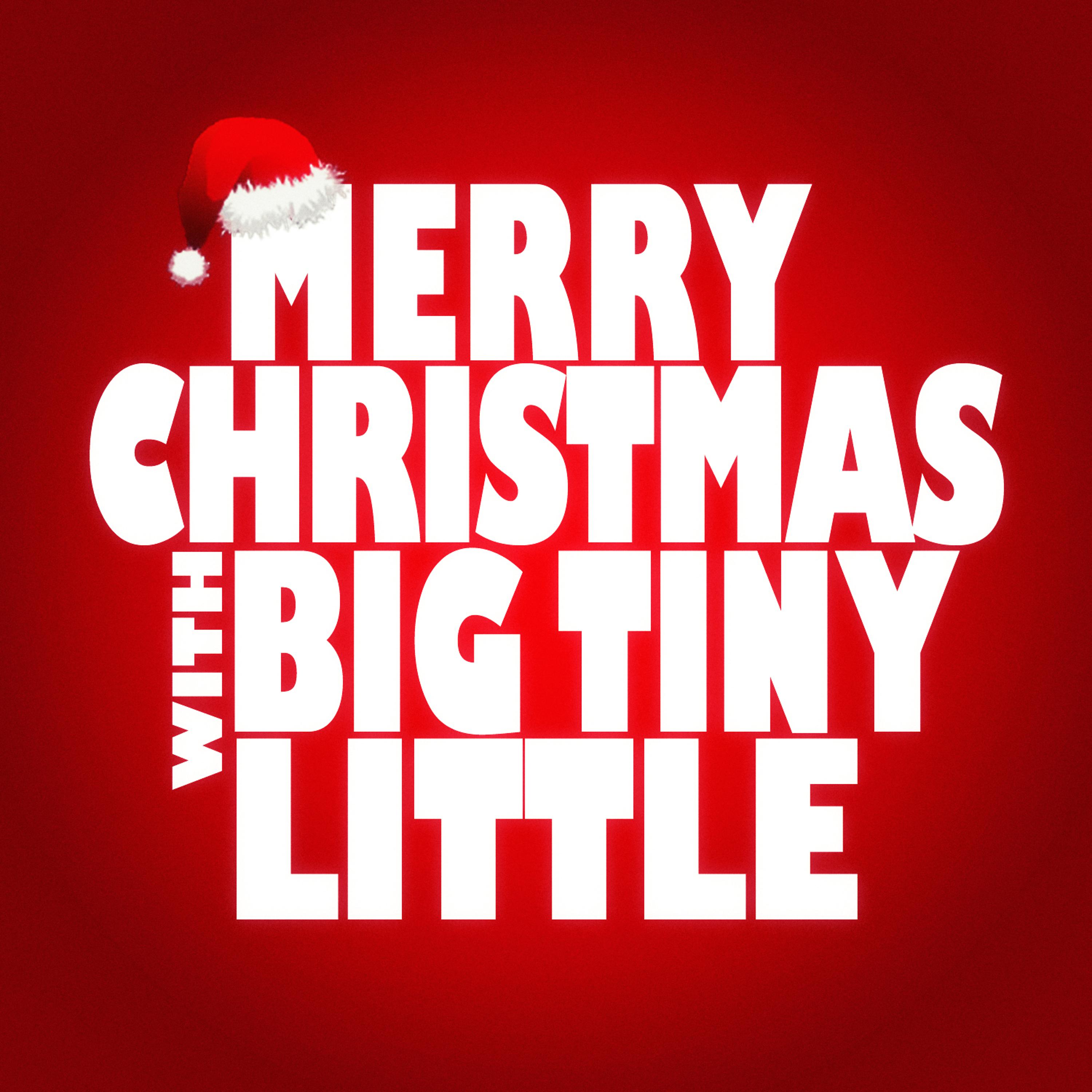 Постер альбома Merry Christmas with Big Tiny Little