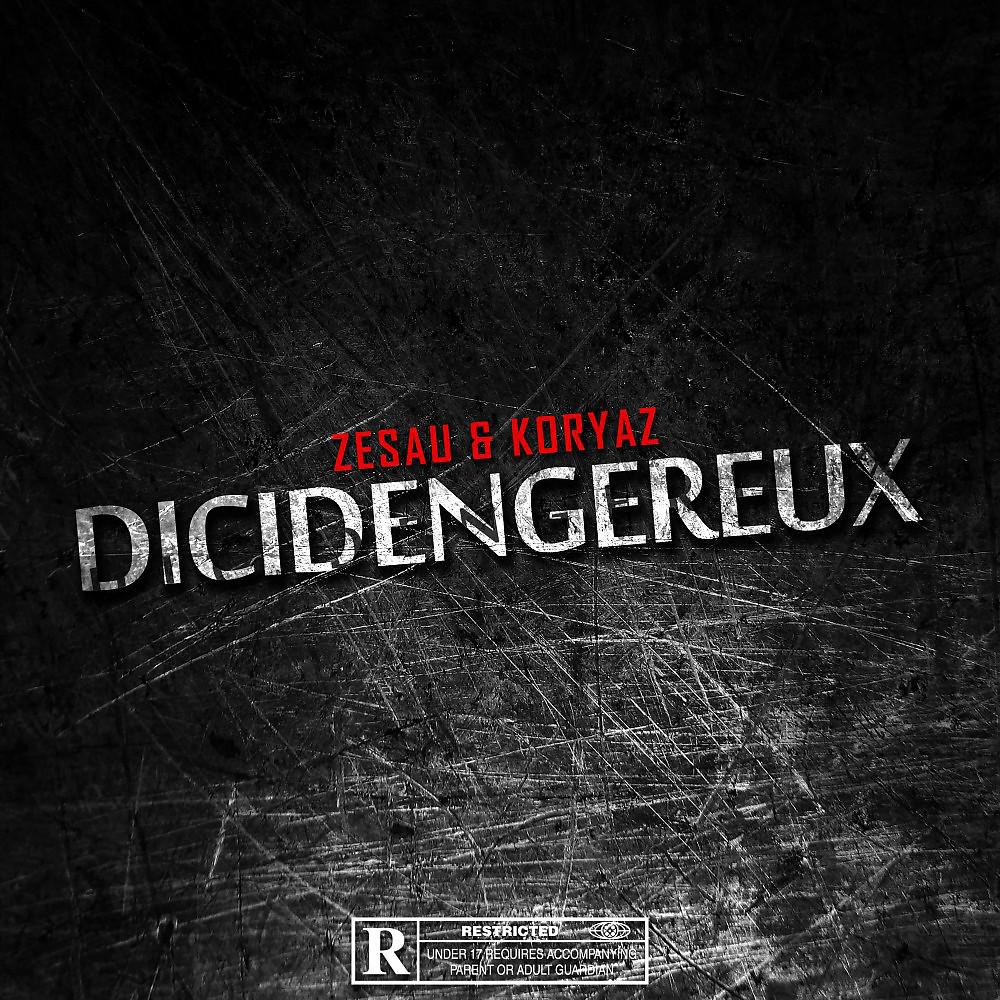 Постер альбома Dicidengereux