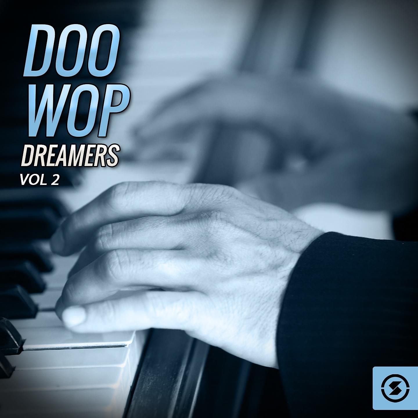 Постер альбома Doo Wop Dreamers, Vol. 2