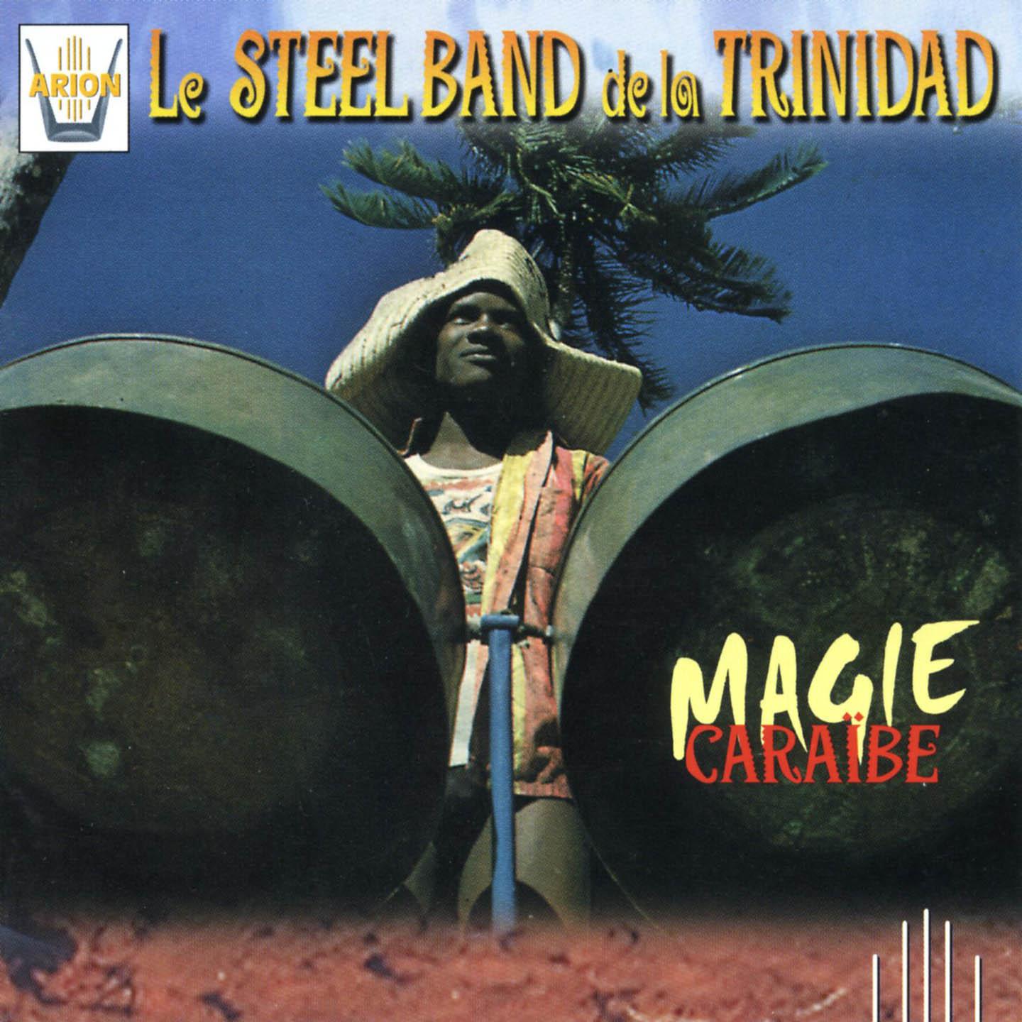 Постер альбома Le Steel-Band de la Trinidad : Magie Caraibe