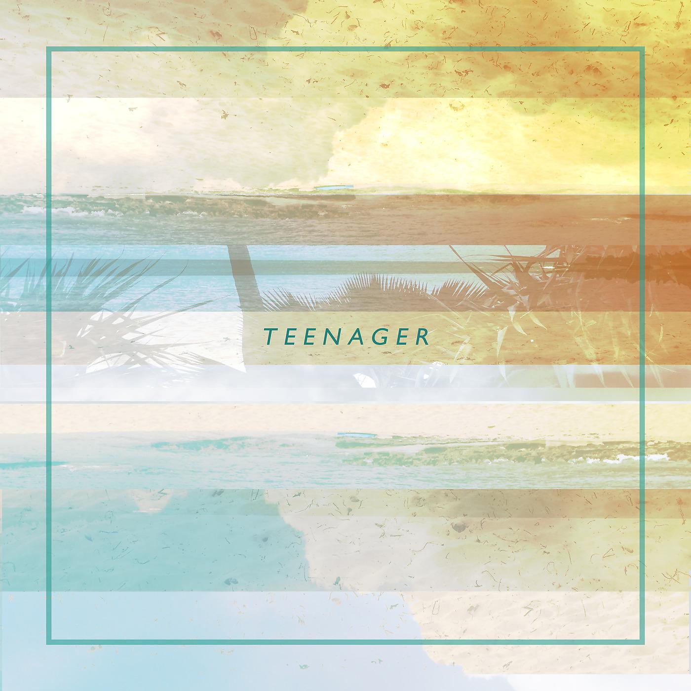 Постер альбома Teenager