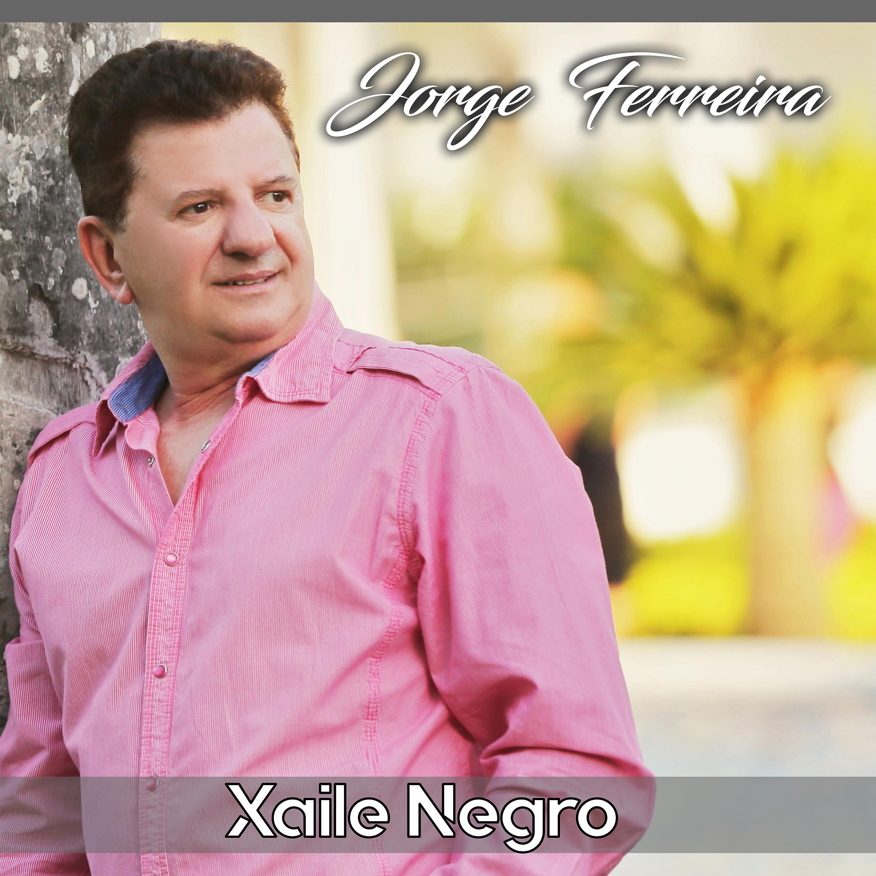 Постер альбома Jorge Ferreira Xaile Negro