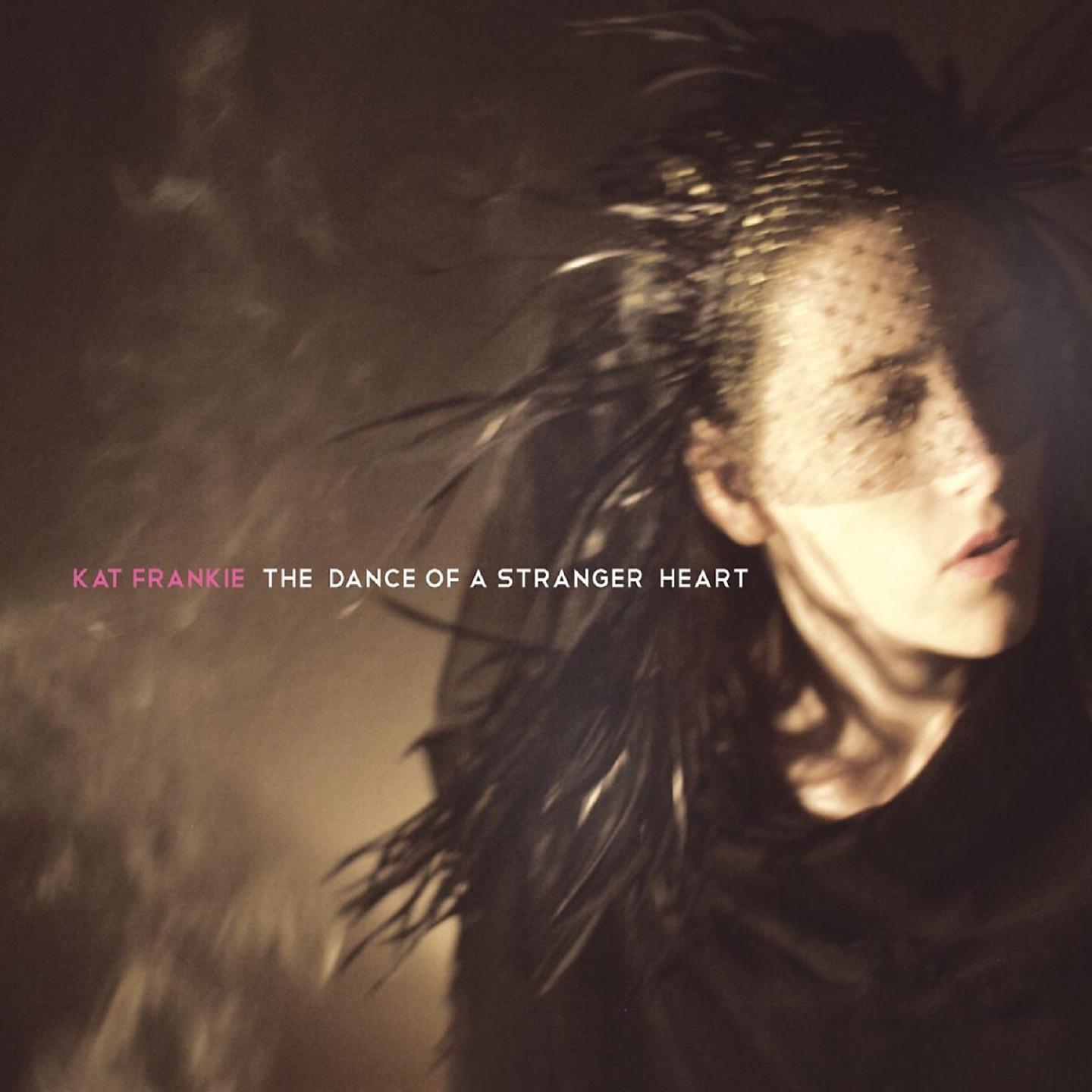 Постер альбома The Dance of a Stranger Heart