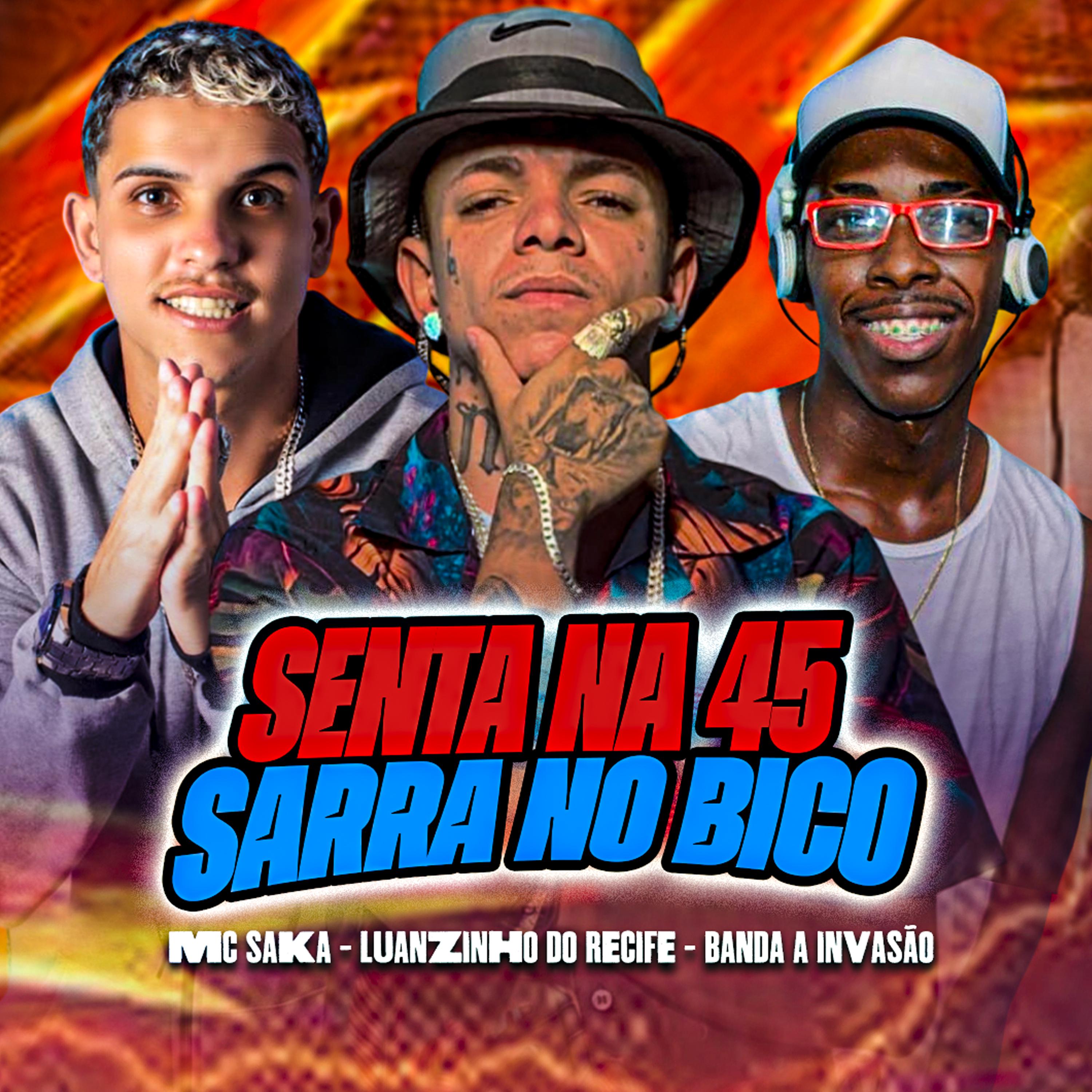 Постер альбома Senta na 45, Sarra no Bico