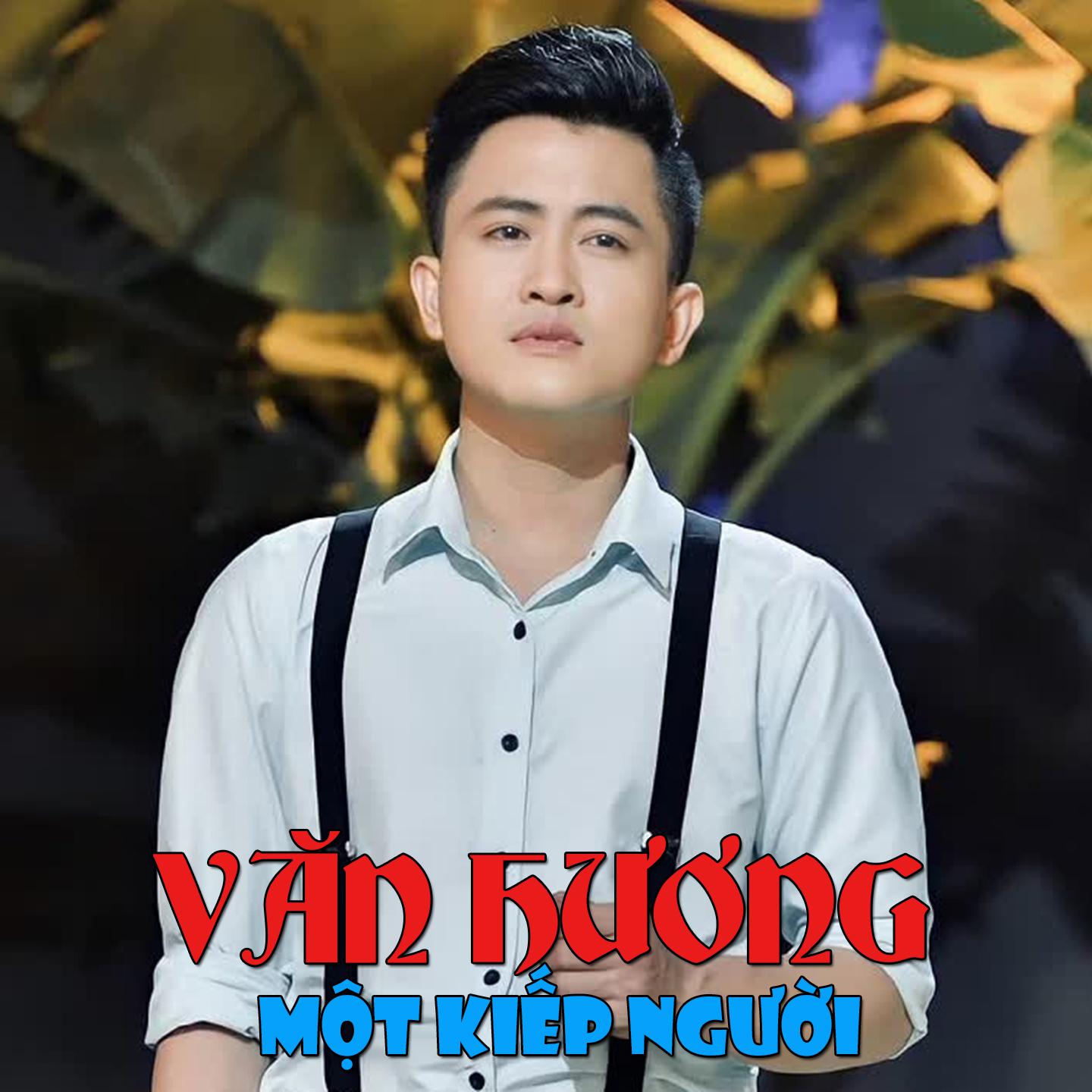 Постер альбома Một Kiếp Người - Văn Hương