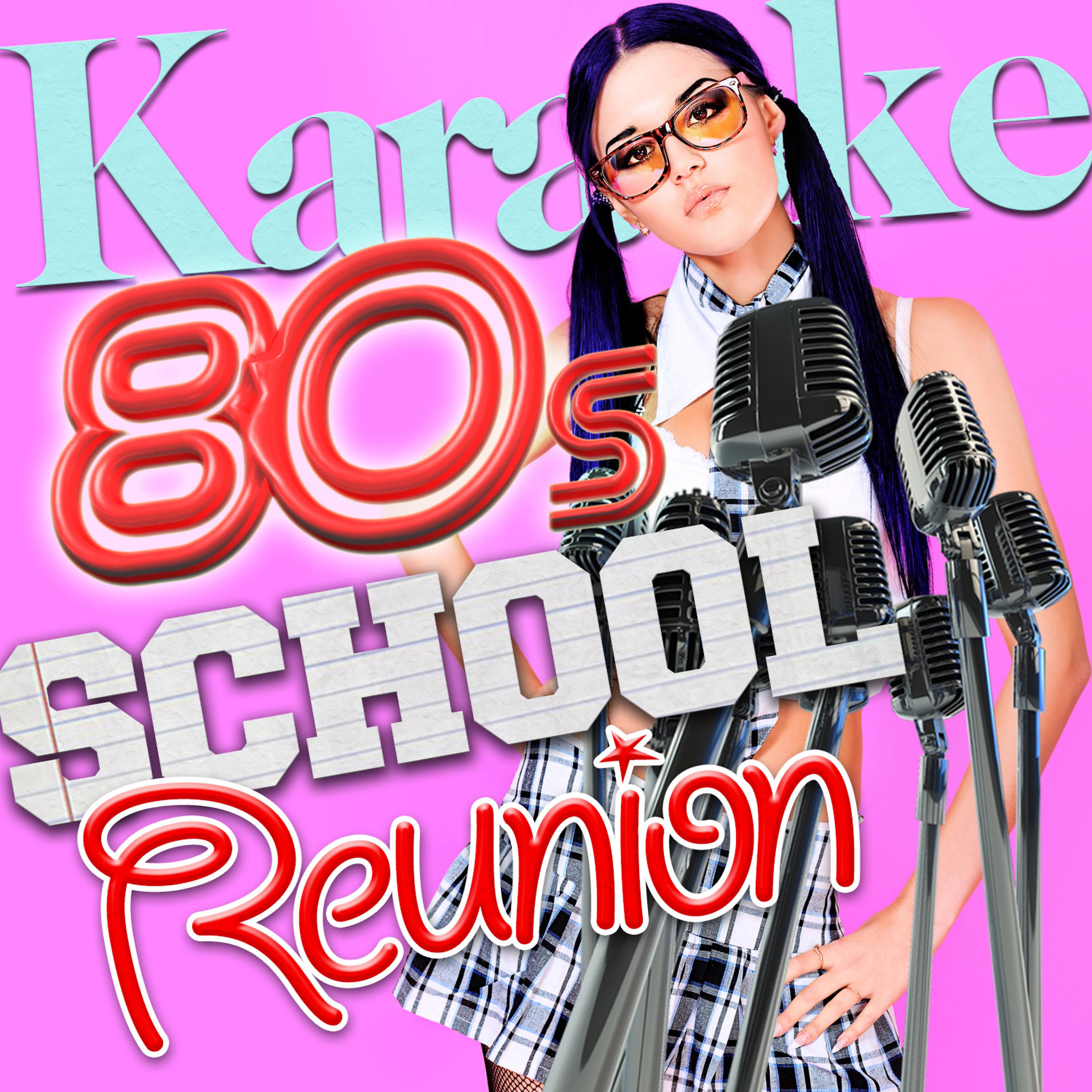 Постер альбома Karaoke - 80's School Reunion