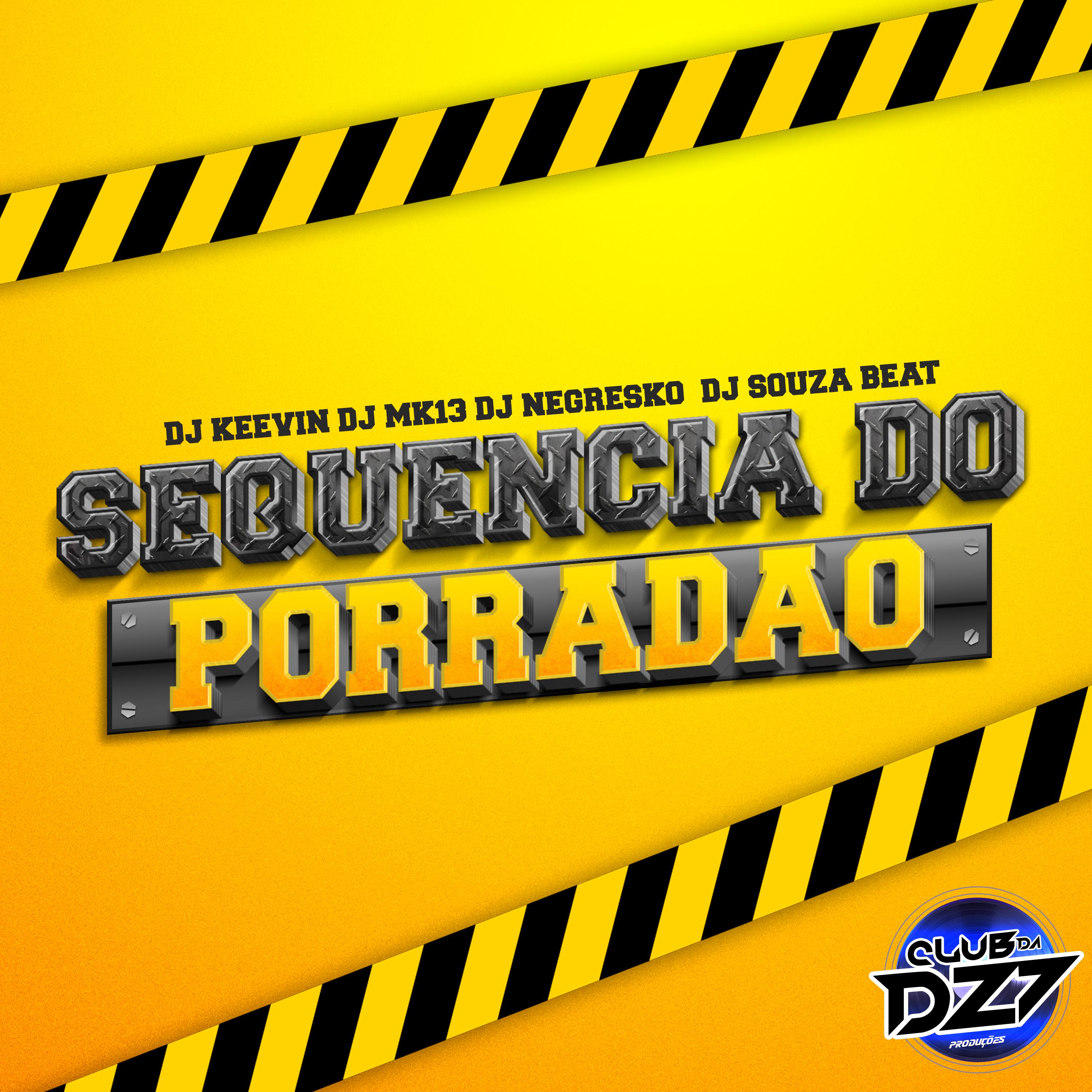 Постер альбома SEQUENCIA DO PORRADÃO